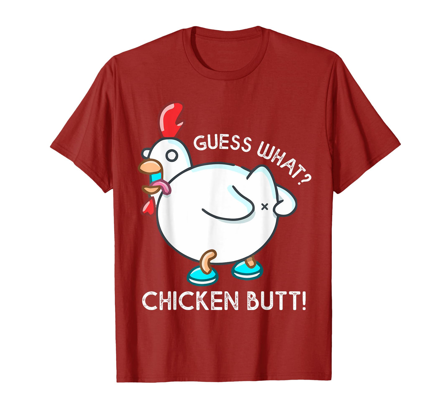 Guess What Chicken Butt Shirt For Kids Youth Men Women Funny T-Shirt