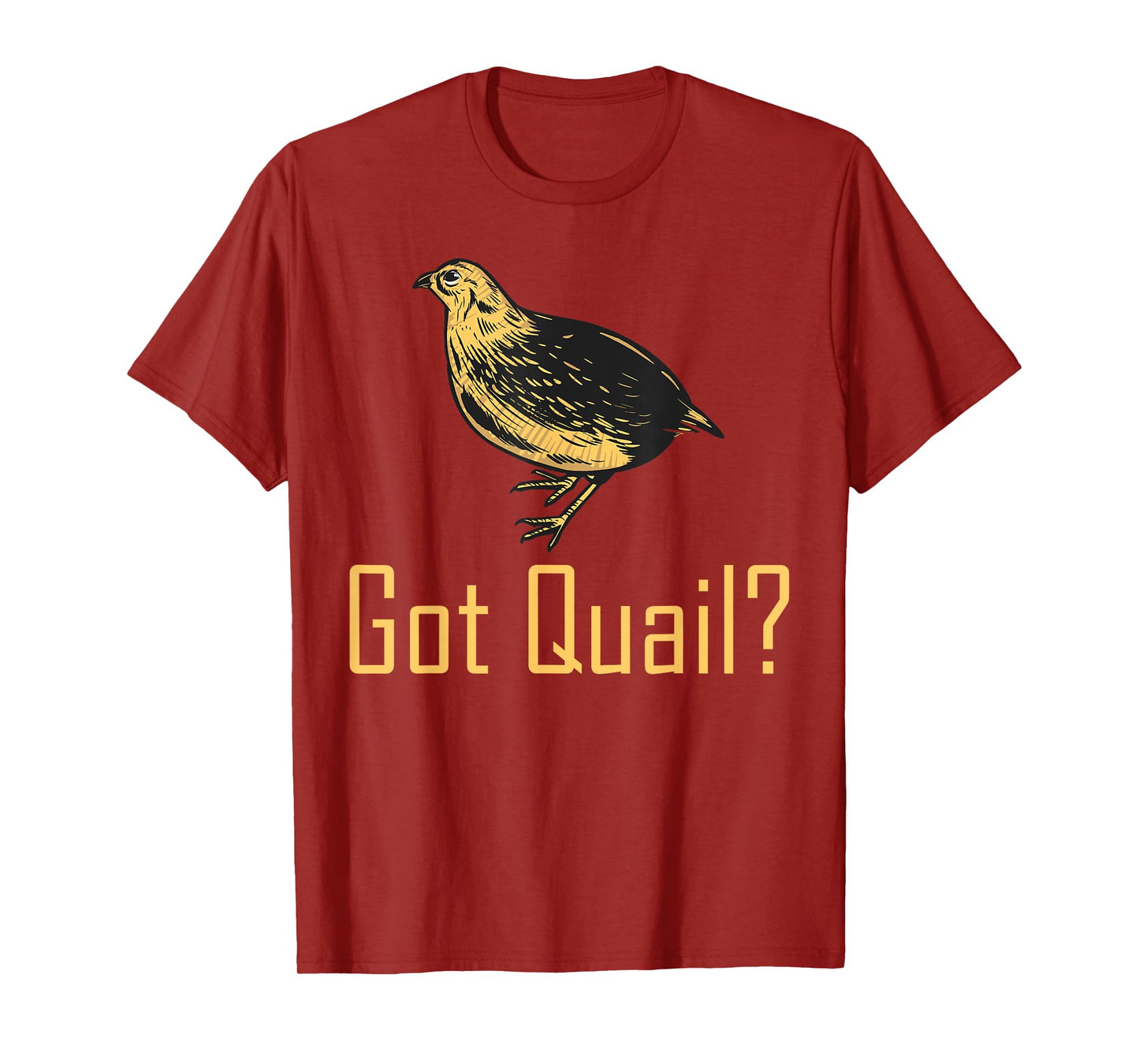 Funny "Got Quail" - Quail Hunting T-Shirt