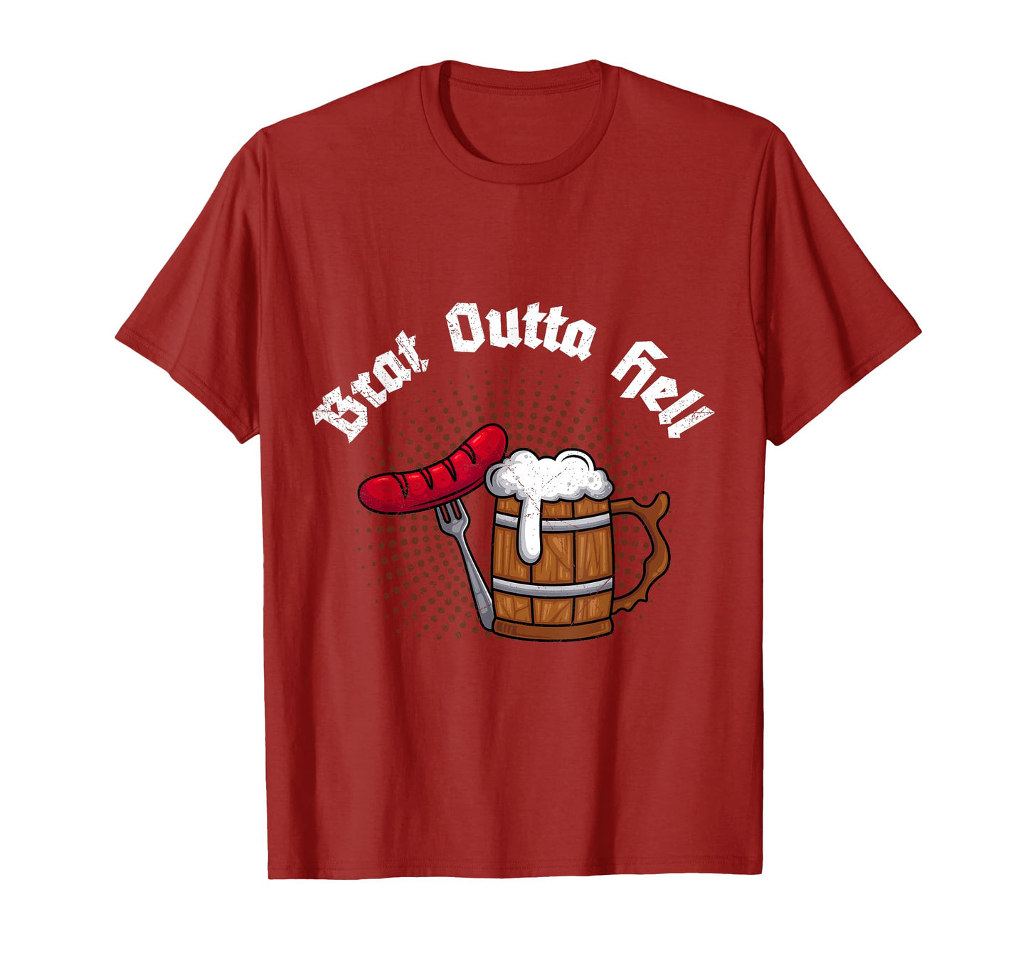 Brat outta Hell Bratwurst or beer Bavaria T-Shirt