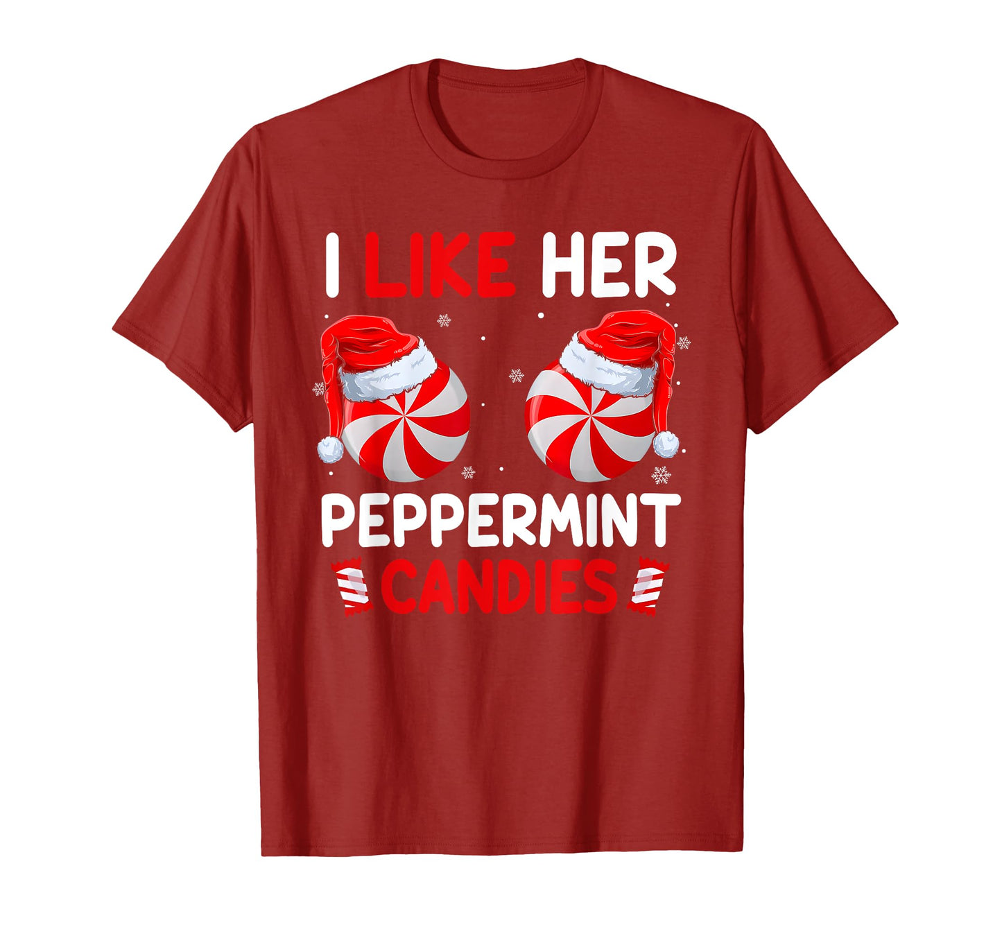 I Like Her Peppermint Candies Funny Couples Christmas T-Shirt