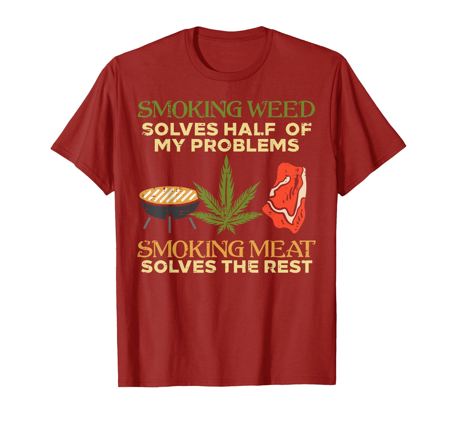 Grilling Solves Half Problems Meat Funny Bbq Barbecue Men T-Shirt