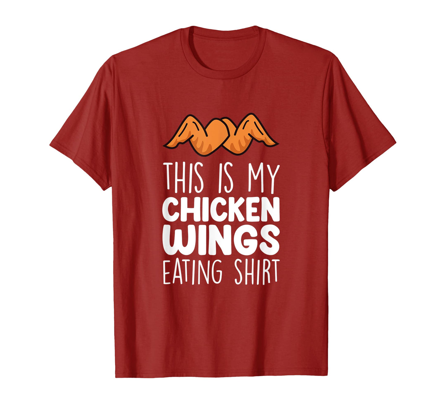 Chicken Wings Outfit - Funny Food Lover Chicken Wings T-Shirt