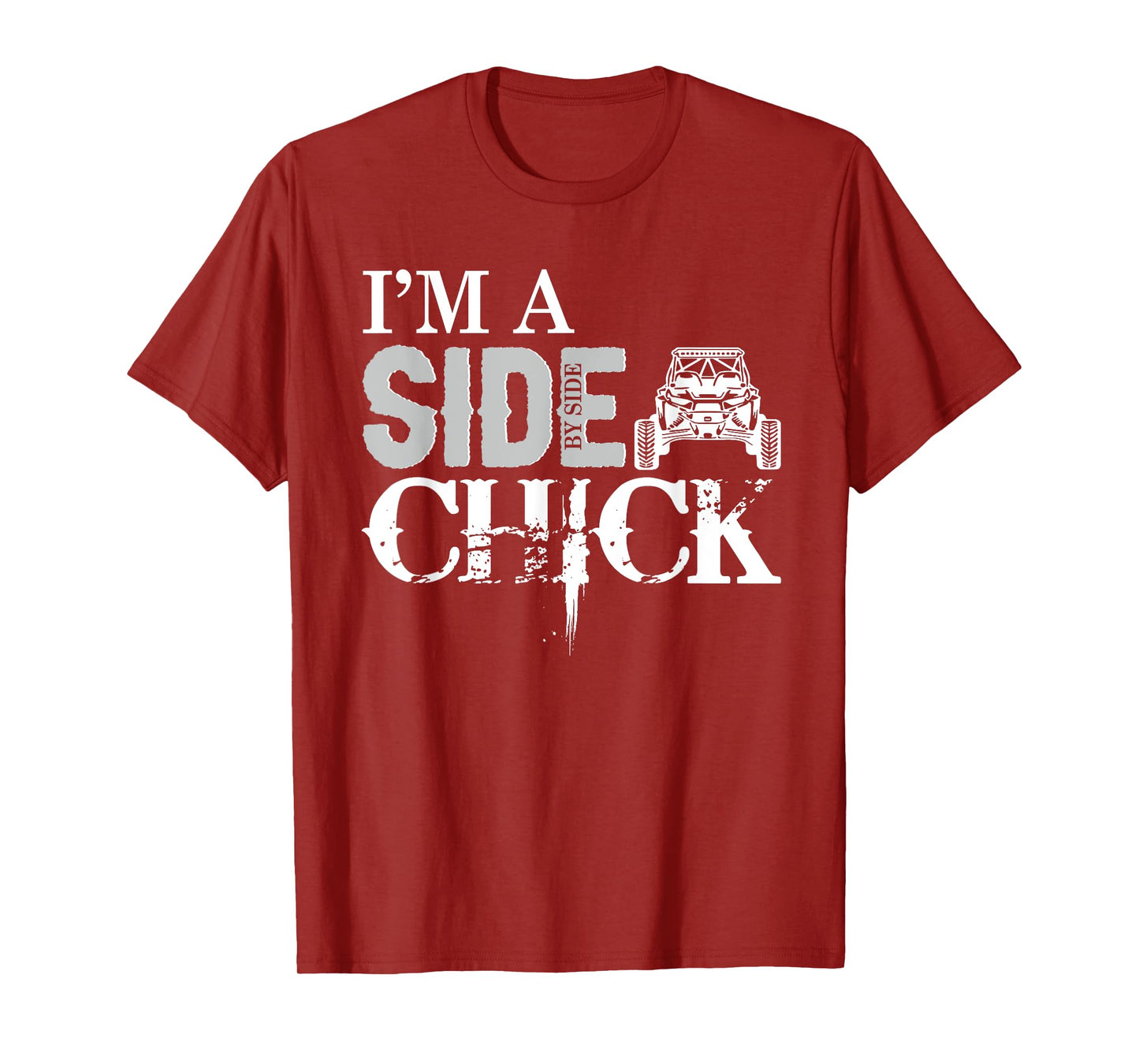 I'm a side by side chick T-Shirt