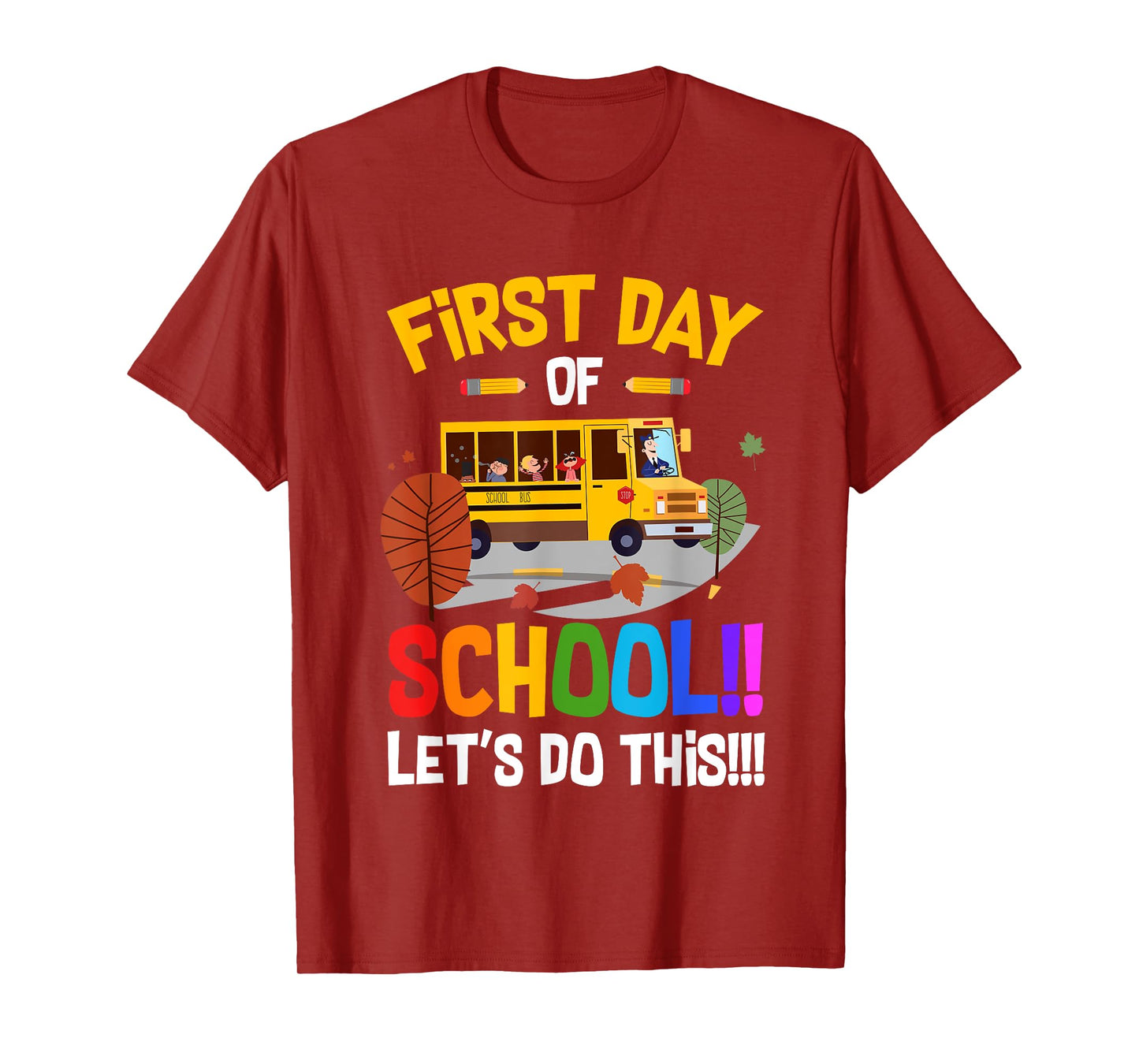 First Day of School Bus Driver Kids Teacher Back to School T-Shirt