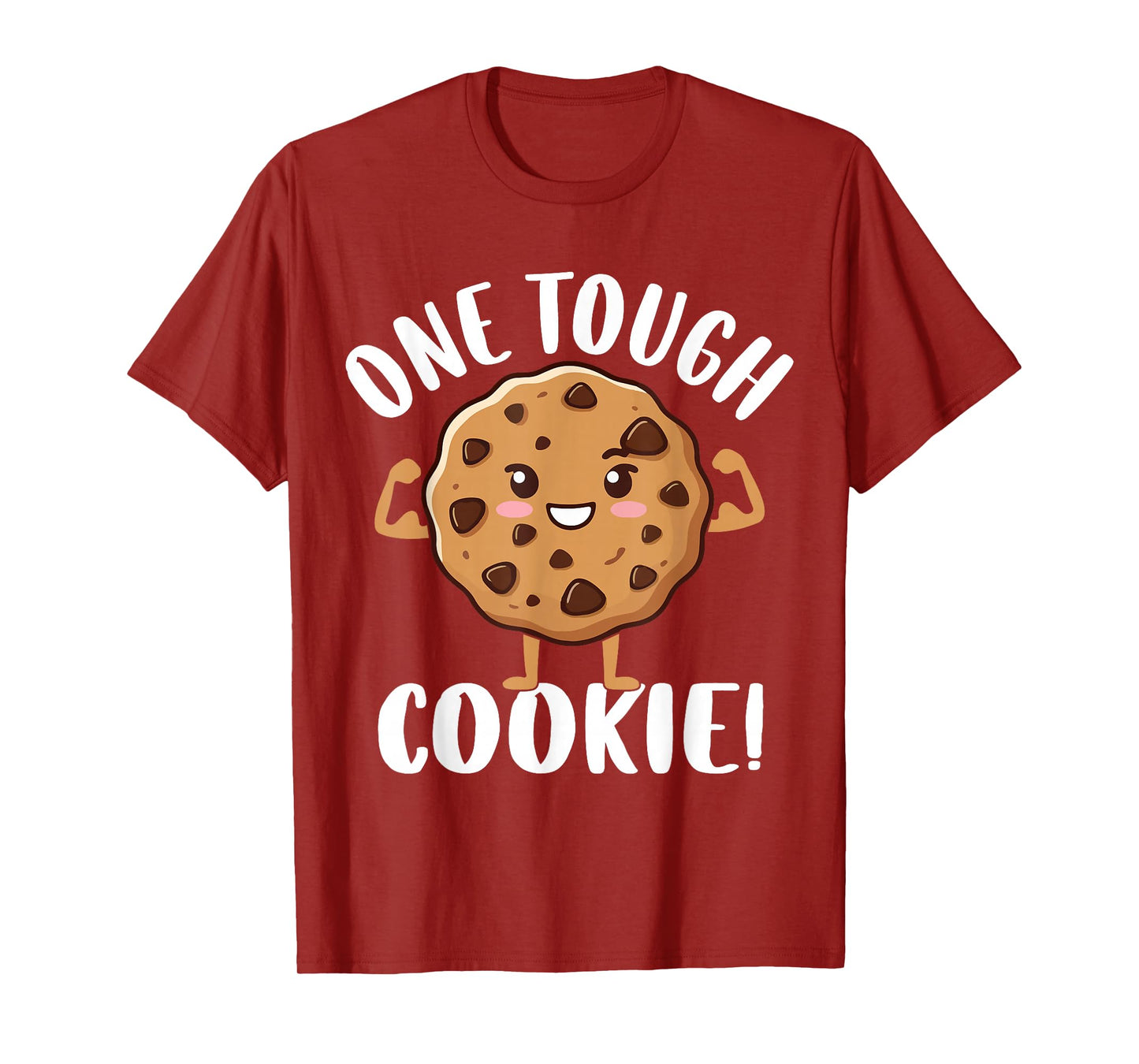 One Tough Cookie T-Shirt