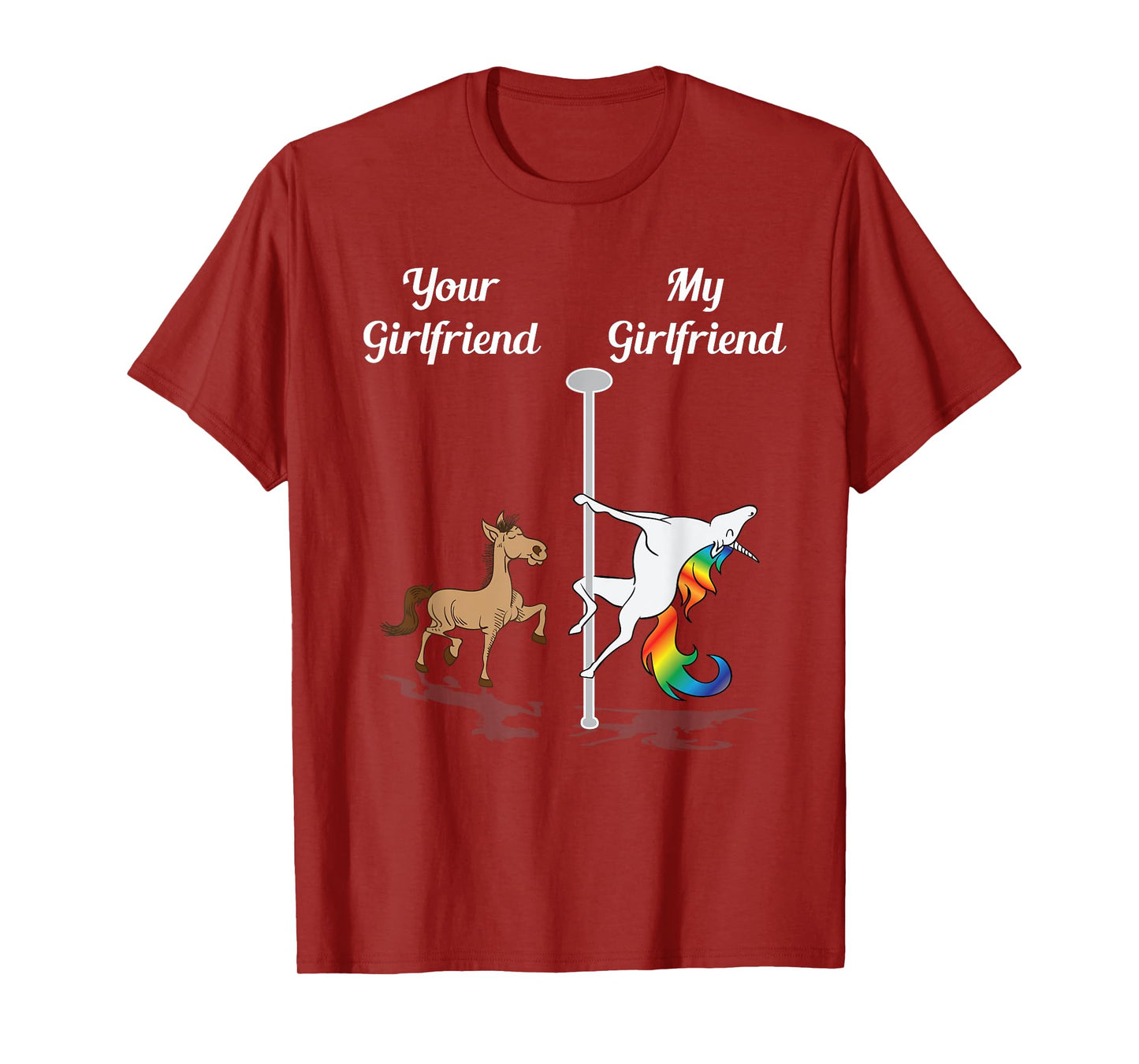 Your Girlfriend My Girlfriend Pole Dancing Unicorn Dancer T-Shirt