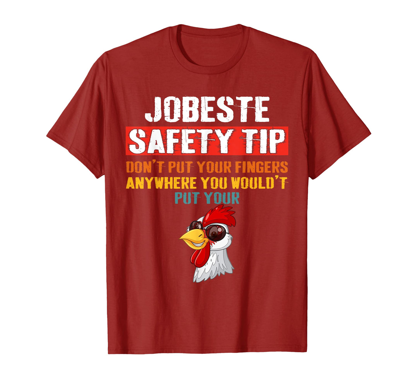 Jobsite Safety funny Tip Don't Put Your Fingers retro design T-Shirt