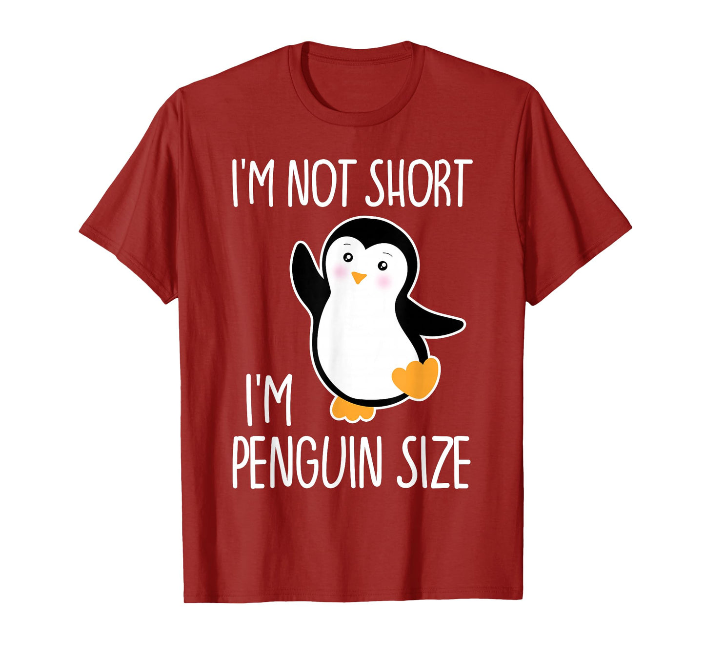 Funny I'm Not Short I'm Penguin Size Cute Penguin T-Shirt