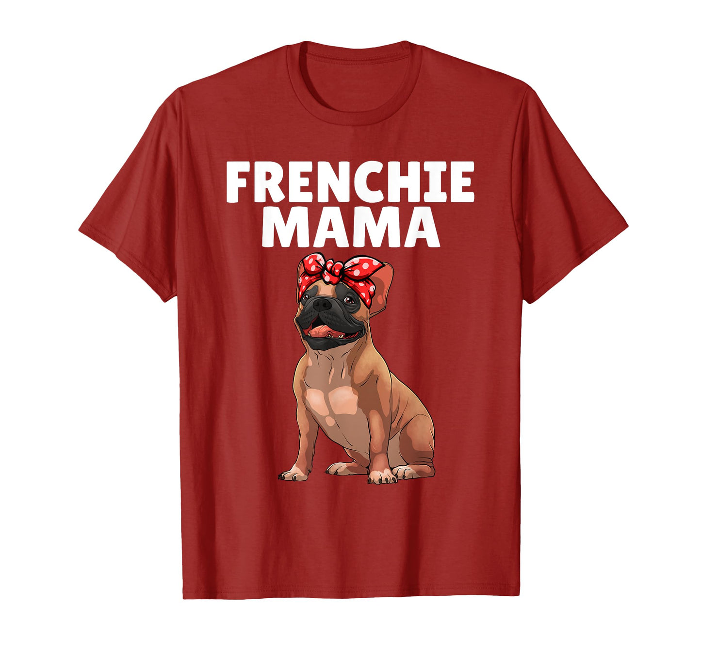 French Bulldog Art For Women Mama Frenchie French Bulldog T-Shirt