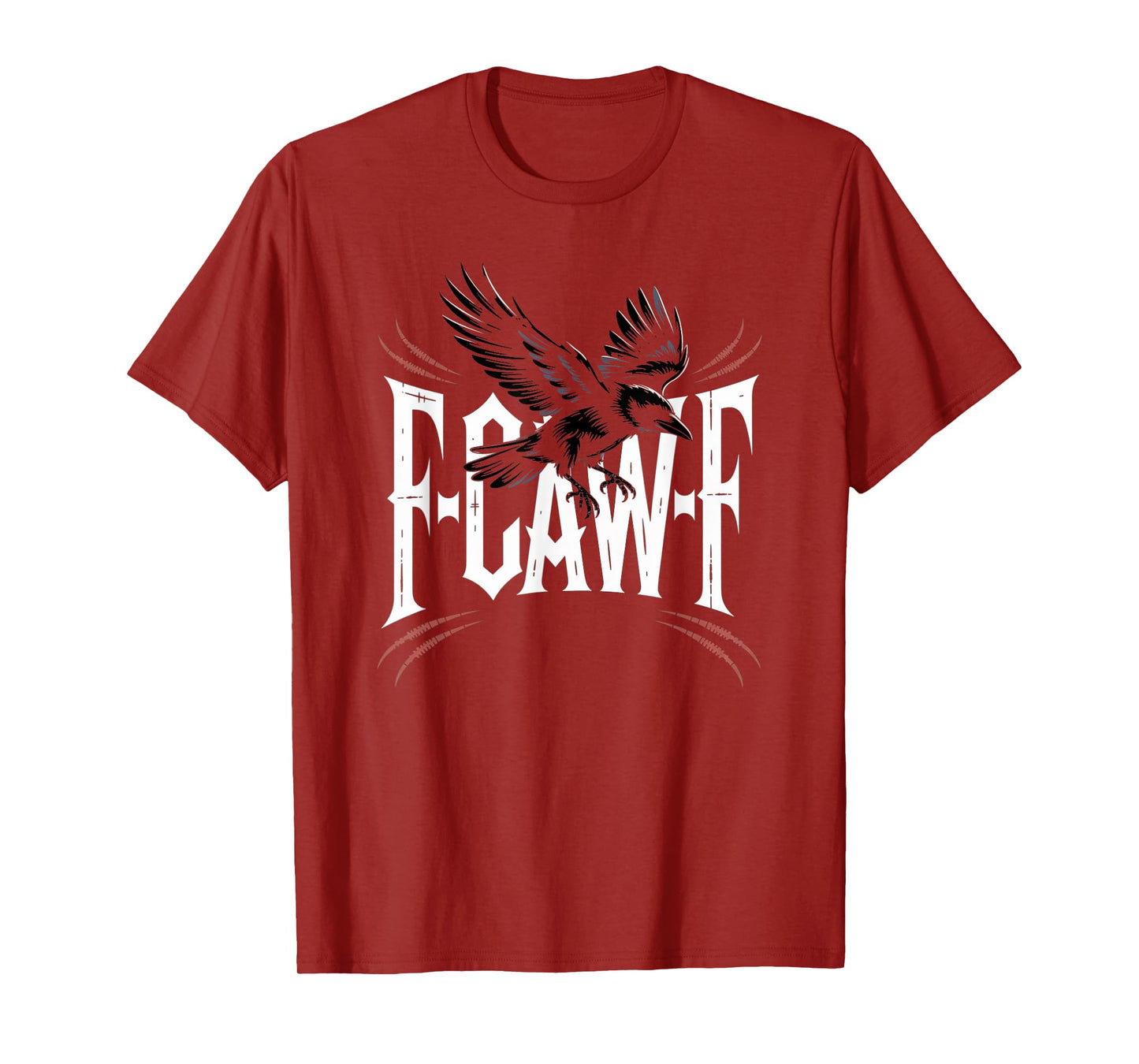 F-Caw-F Black Crow Graphic for Raven and Black Bird Fans T-Shirt