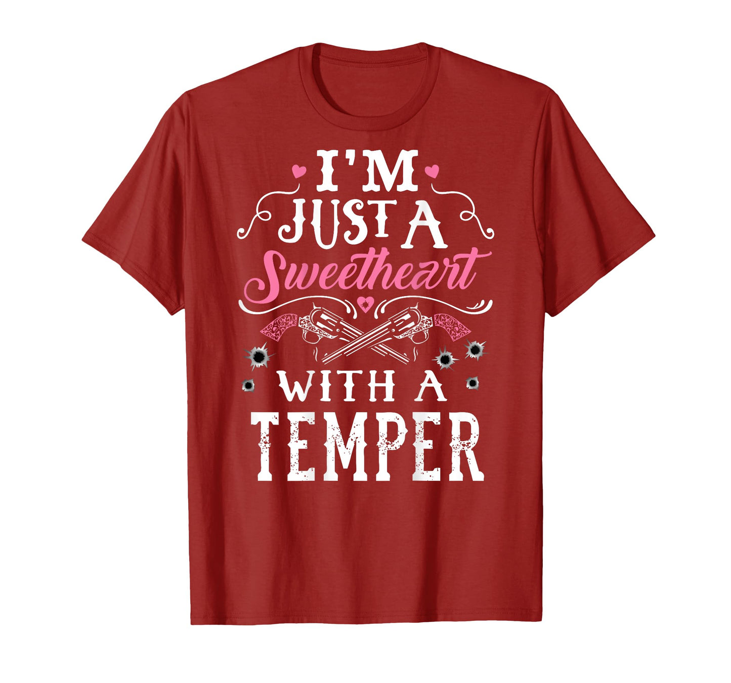 I'm Just A Sweetheart With A Temper Guns Heart Girls T-Shirt