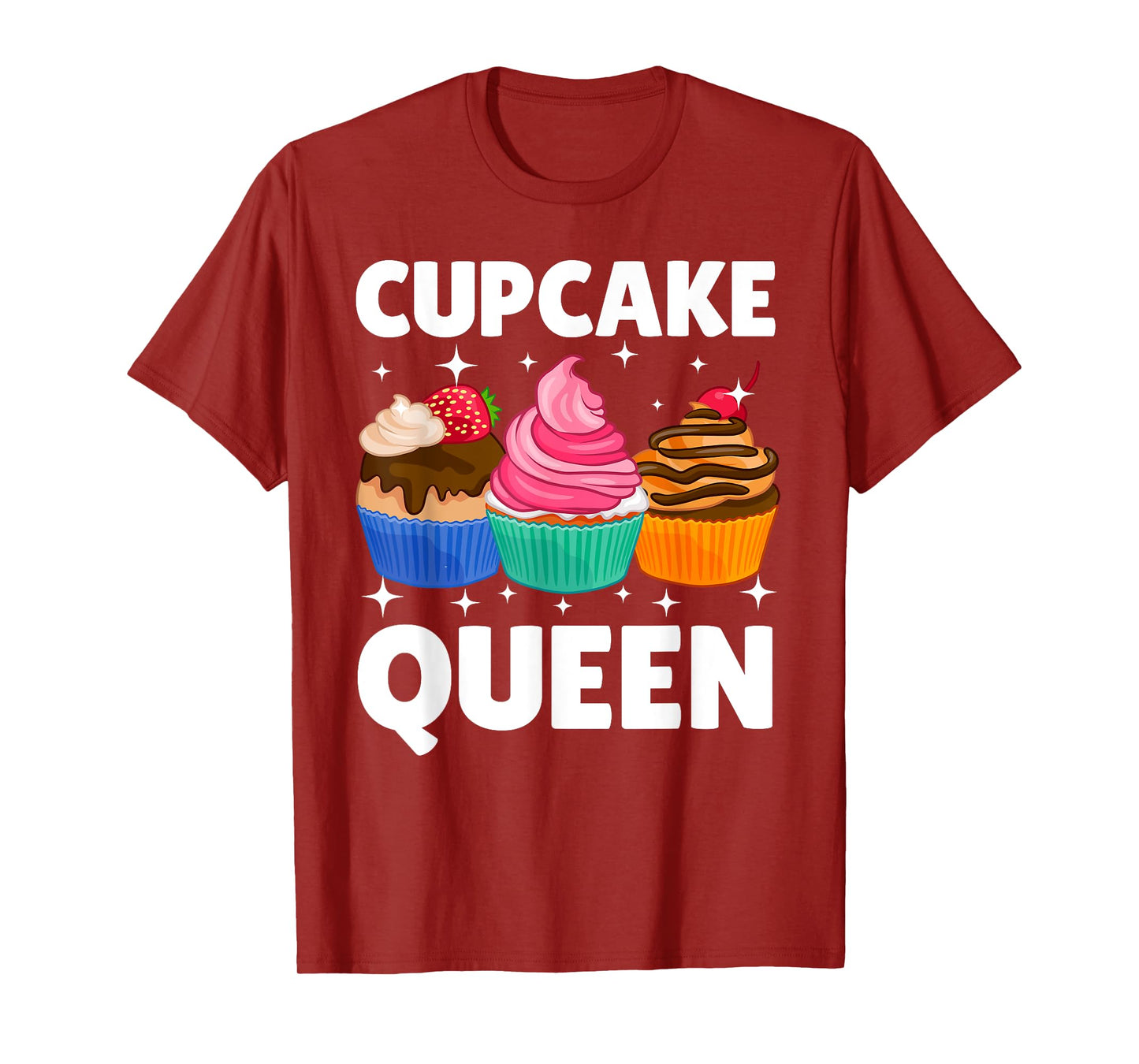 Funny Cupcake Queen Design For Women Girls Cupcake Lovers T-Shirt