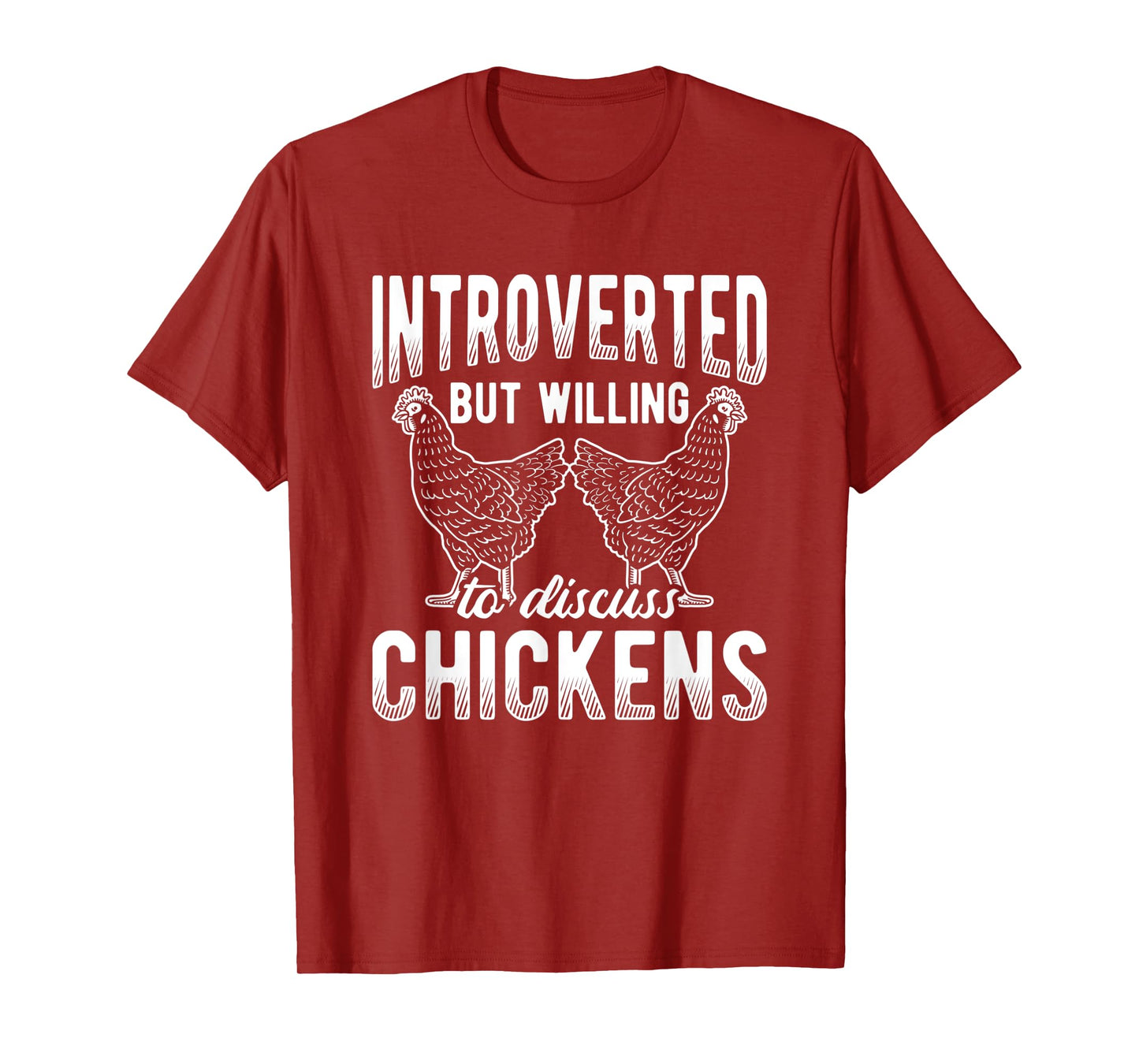 Introverted But Willing To Discuss Chicken T-Shirt