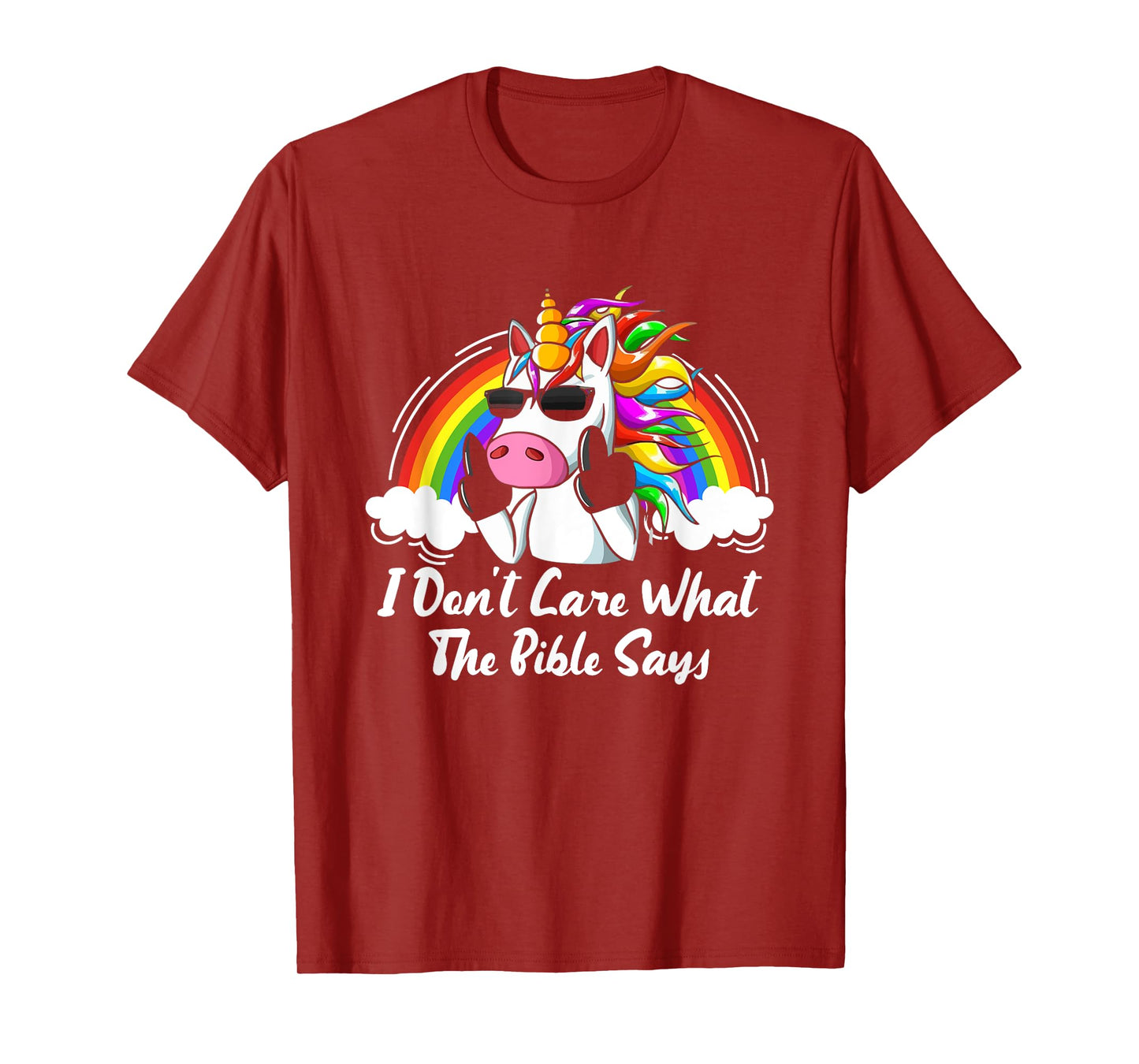 I Don't Care What-The Bible Says Rainbow Unicorn LGBTQ Pride T-Shirt