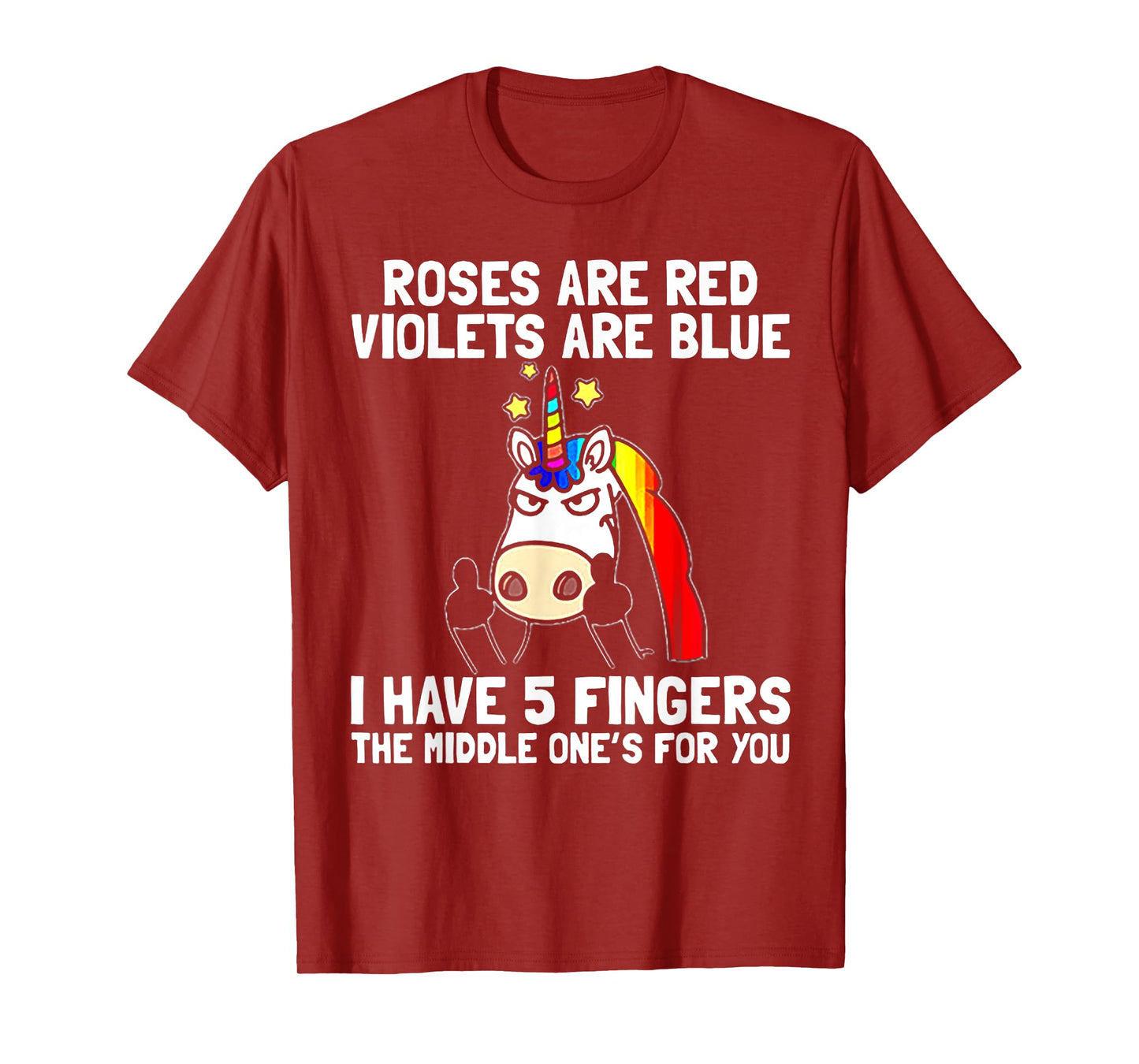 Roses Are Red Violets Aare Blue I Have 5 Fingers Unicorn T-Shirt