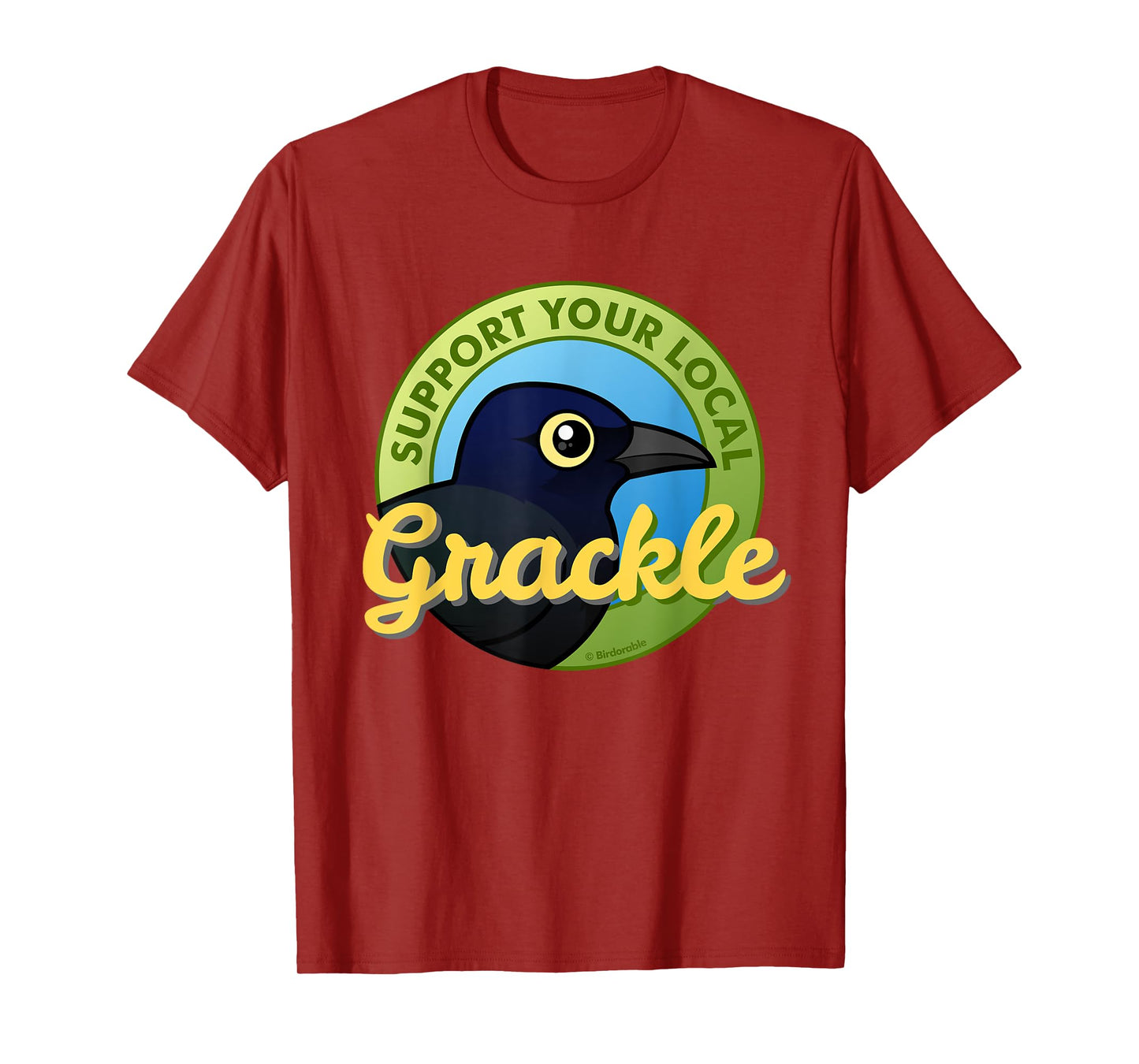 Grackle Lover Support Your Local Grackle Cartoon Funny Gift T-Shirt