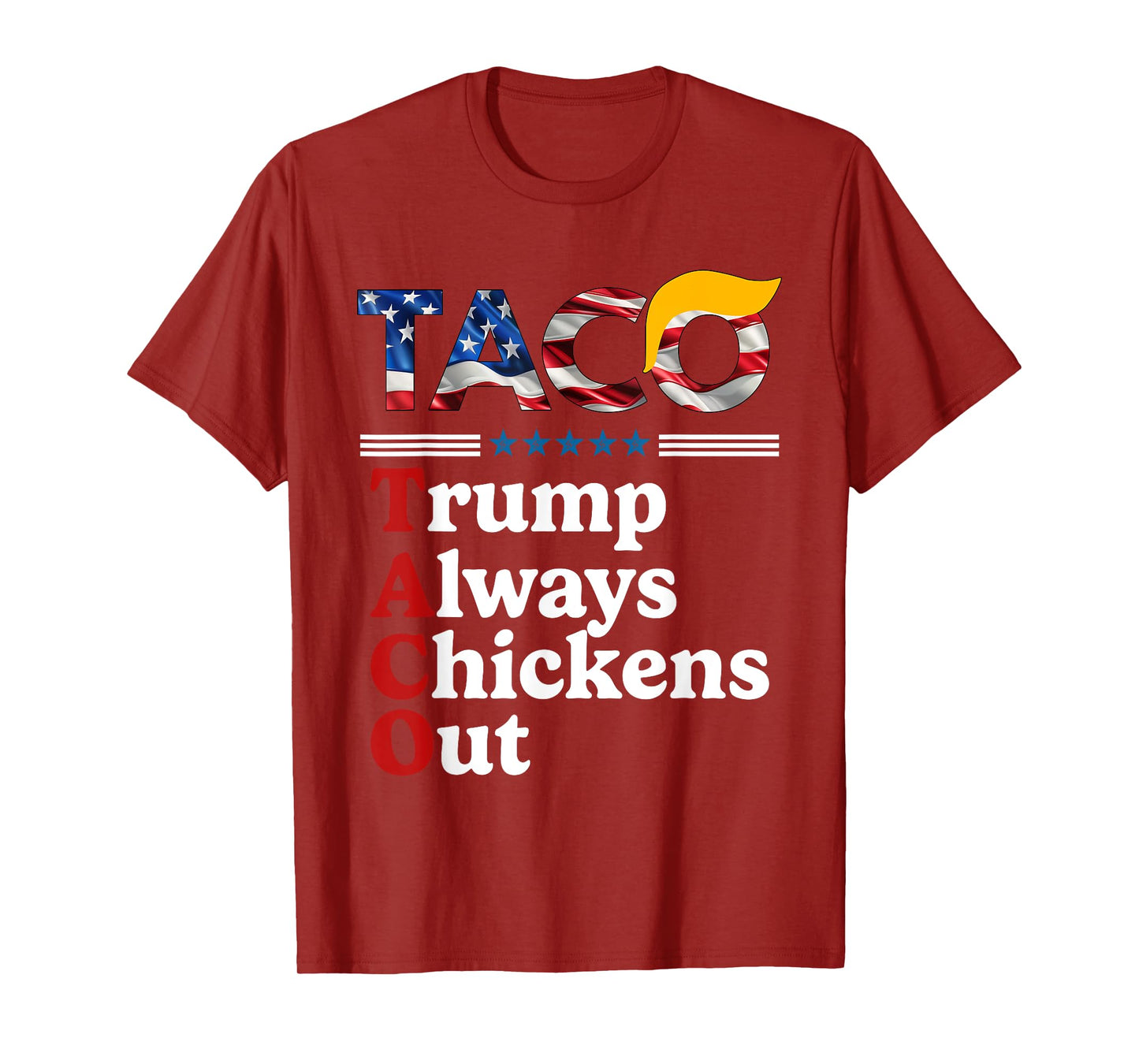 Trumps Always Chicken Out Taco America Vintage T-Shirt