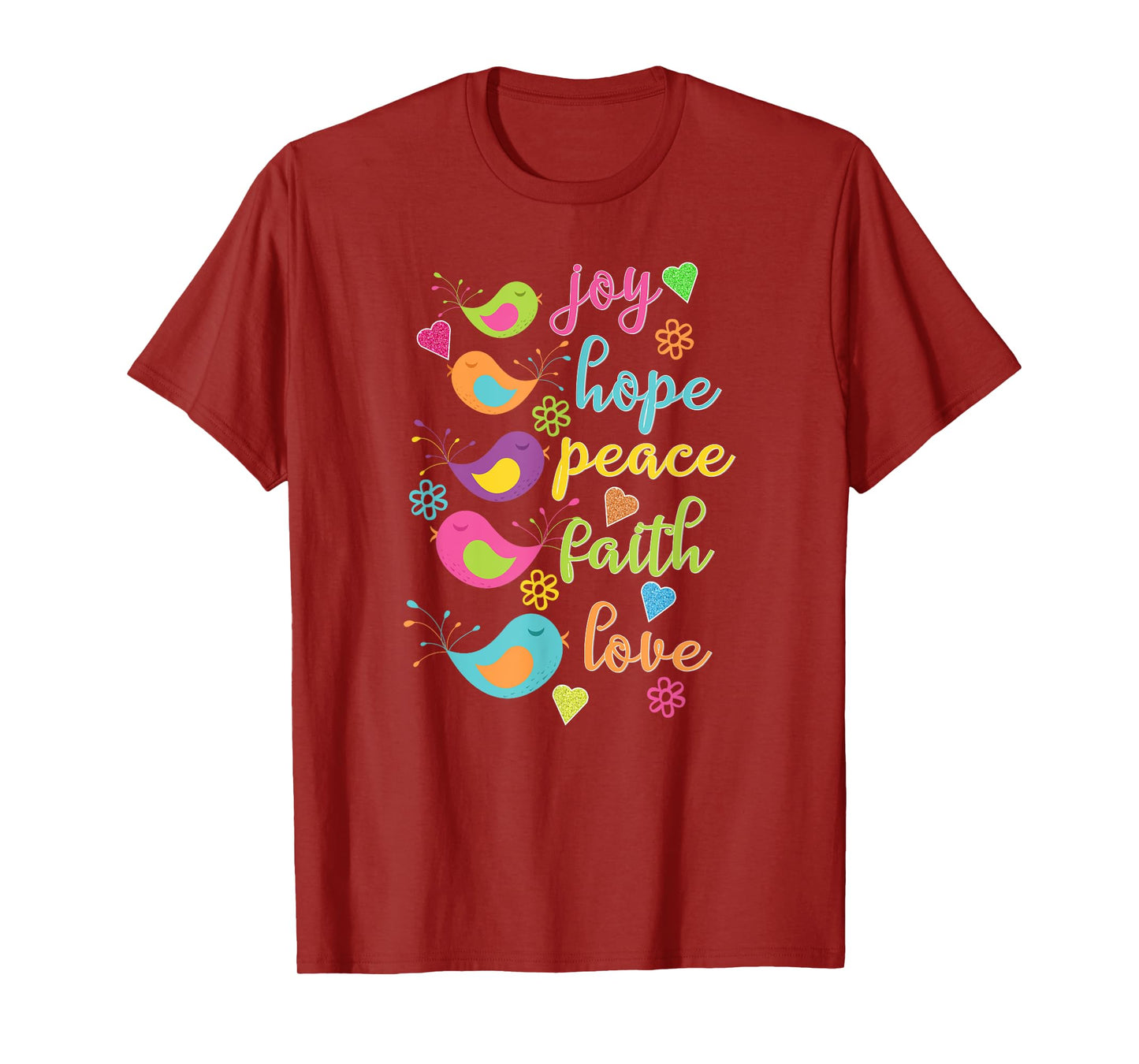 Joy Hope Peace Faith Love Birds Hearts Flowers T-Shirt