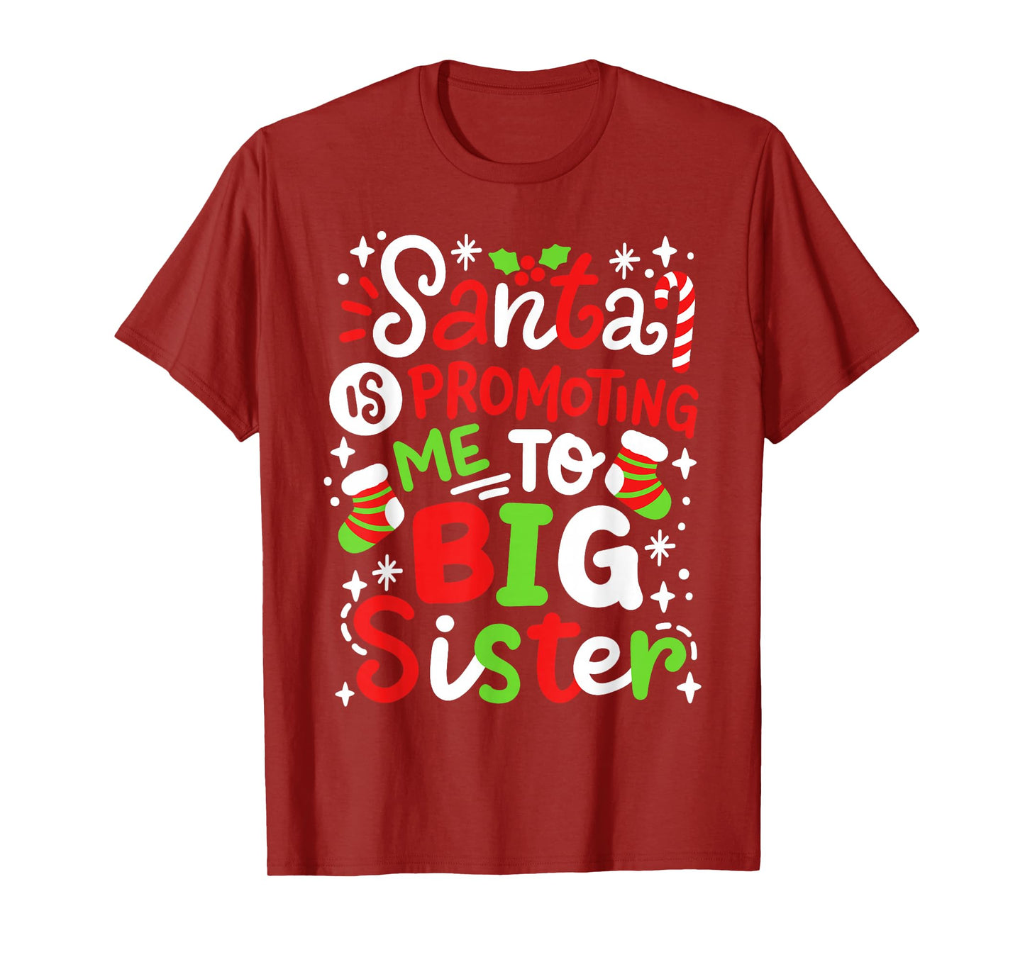 Santa Is Promoting Me To Big Sister Funny Girls Christmas T-Shirt