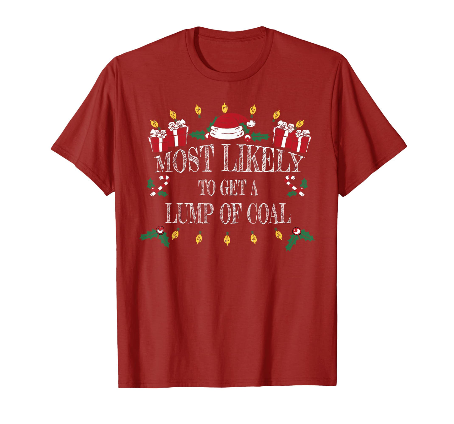 Most Likely To Get a Lump of Coal Christmas T-Shirt