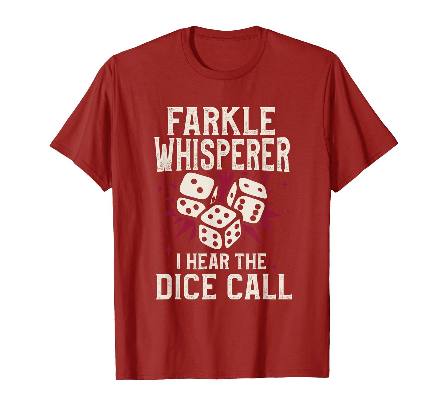 Farkle Whisperer I Hear The Dice Call T-Shirt
