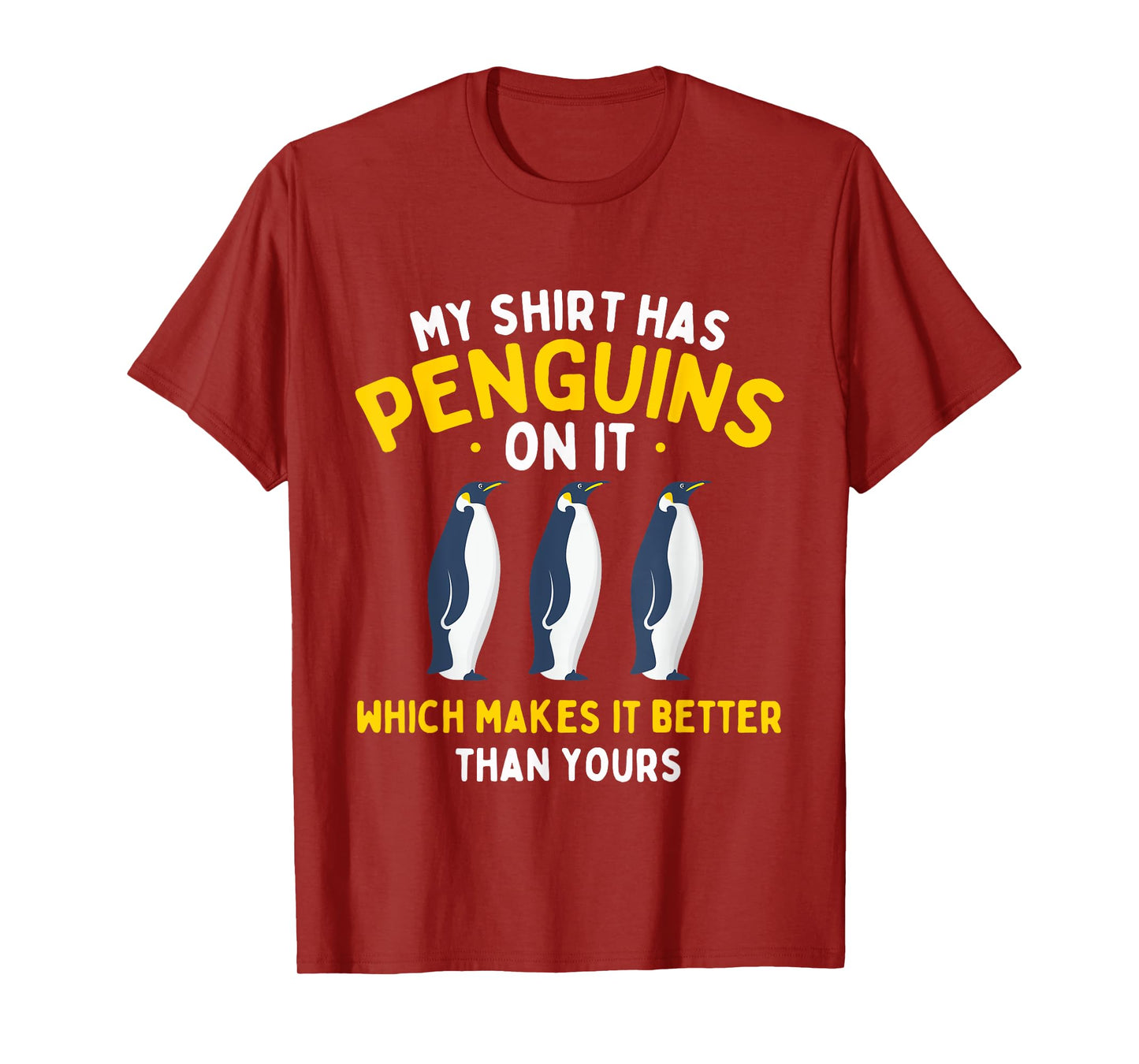 My Shirt Has Penguins - Penguin Lover Bird Watcher T-Shirt