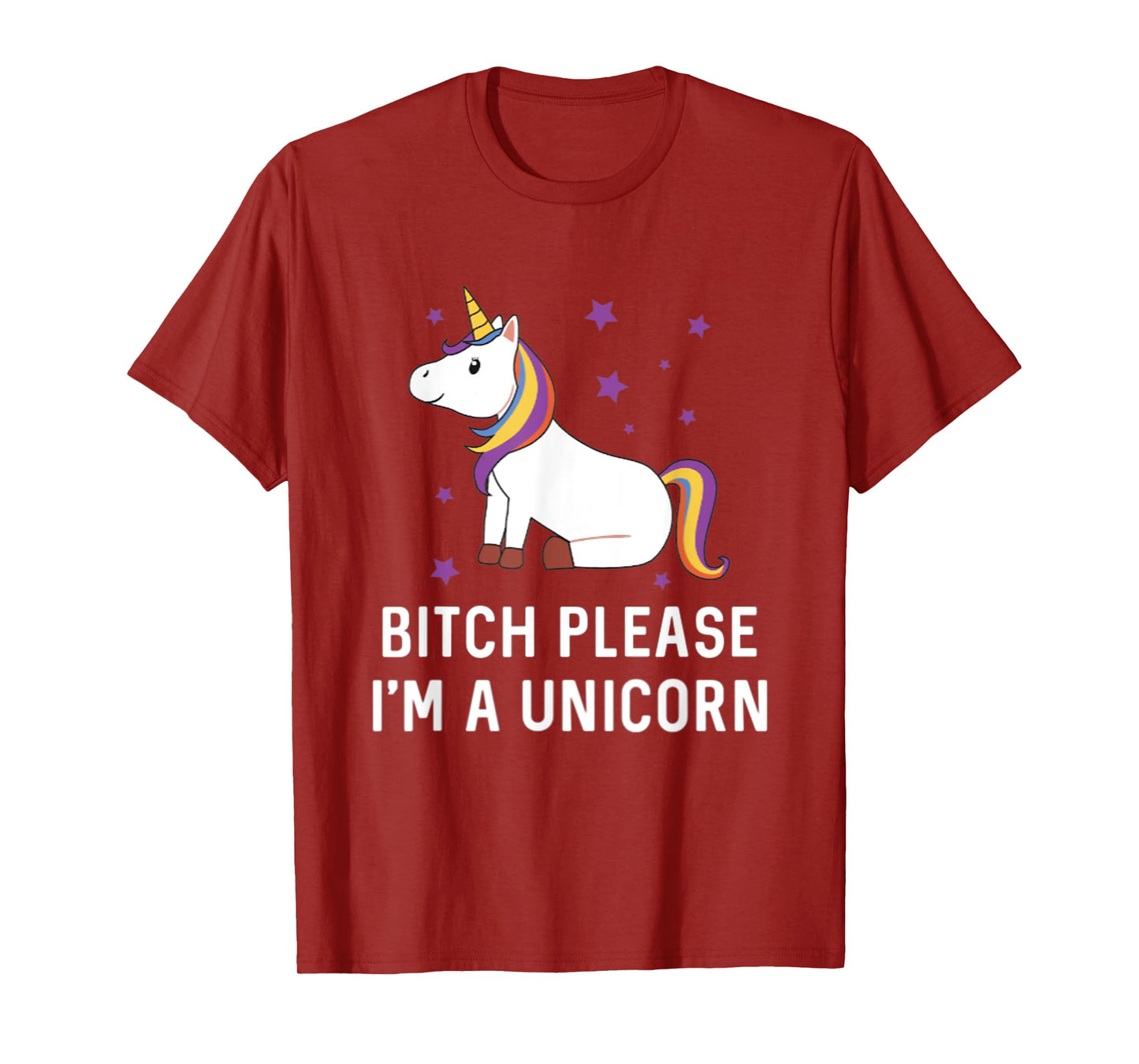 Bitch Please I'm a Unicorn Sassy Offensive Fuck Off Magical T-Shirt