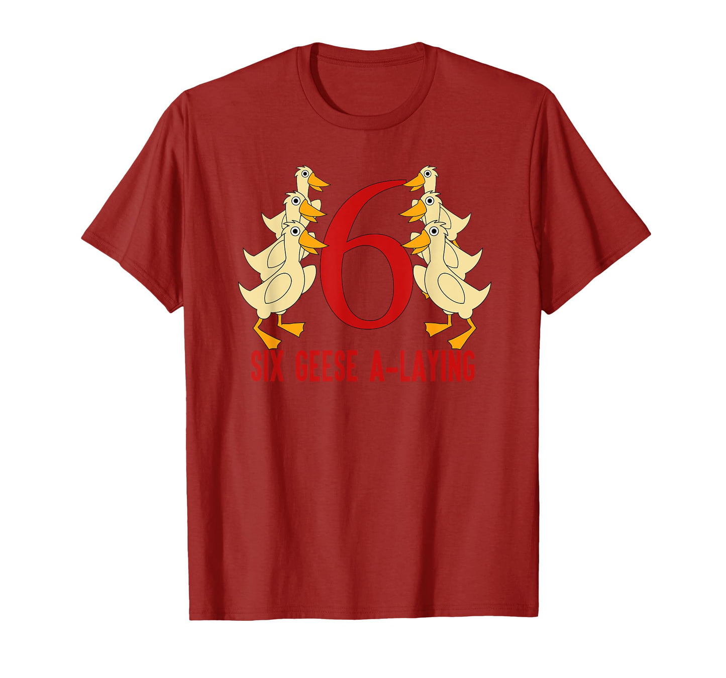 Six Geese A-Laying T-Shirt Song 12 Days Christmas Tee T-Shirt