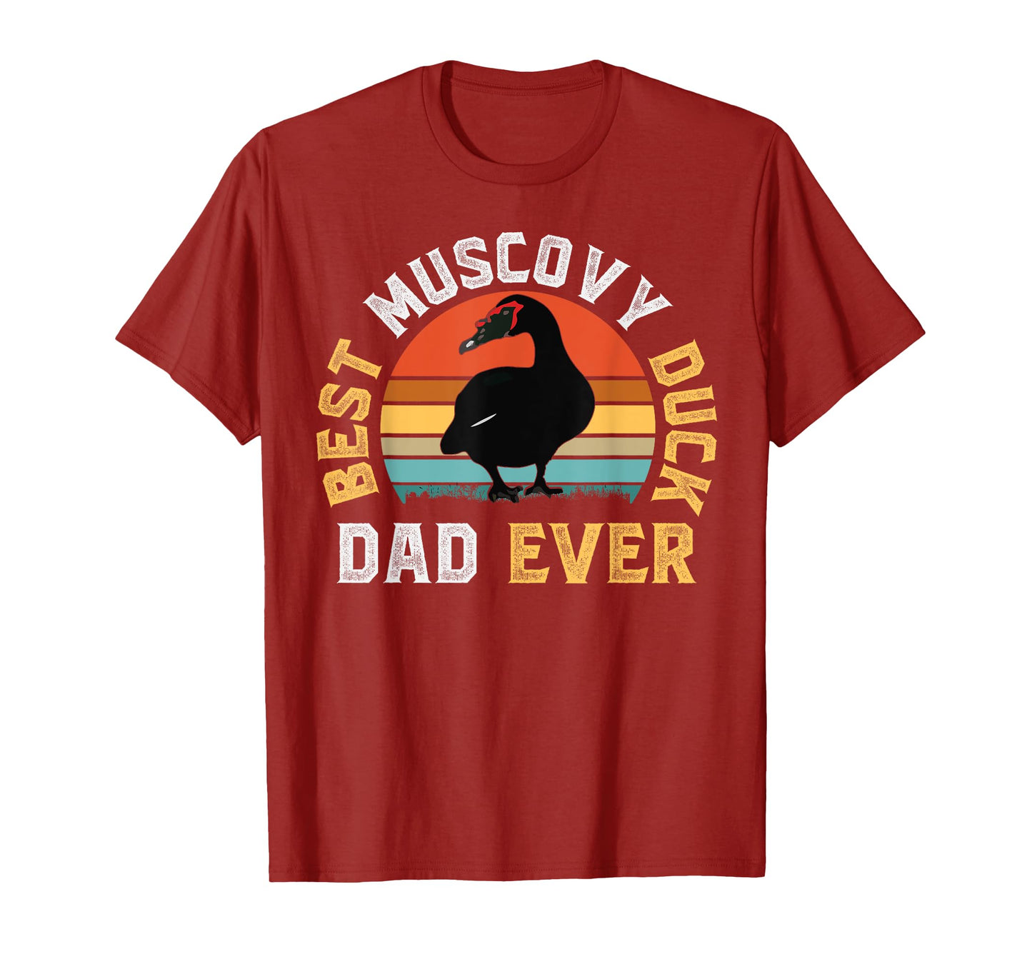 Best Muscovy Duck DAD Ever - Funny Muscovy Duck Lover Gift T-Shirt