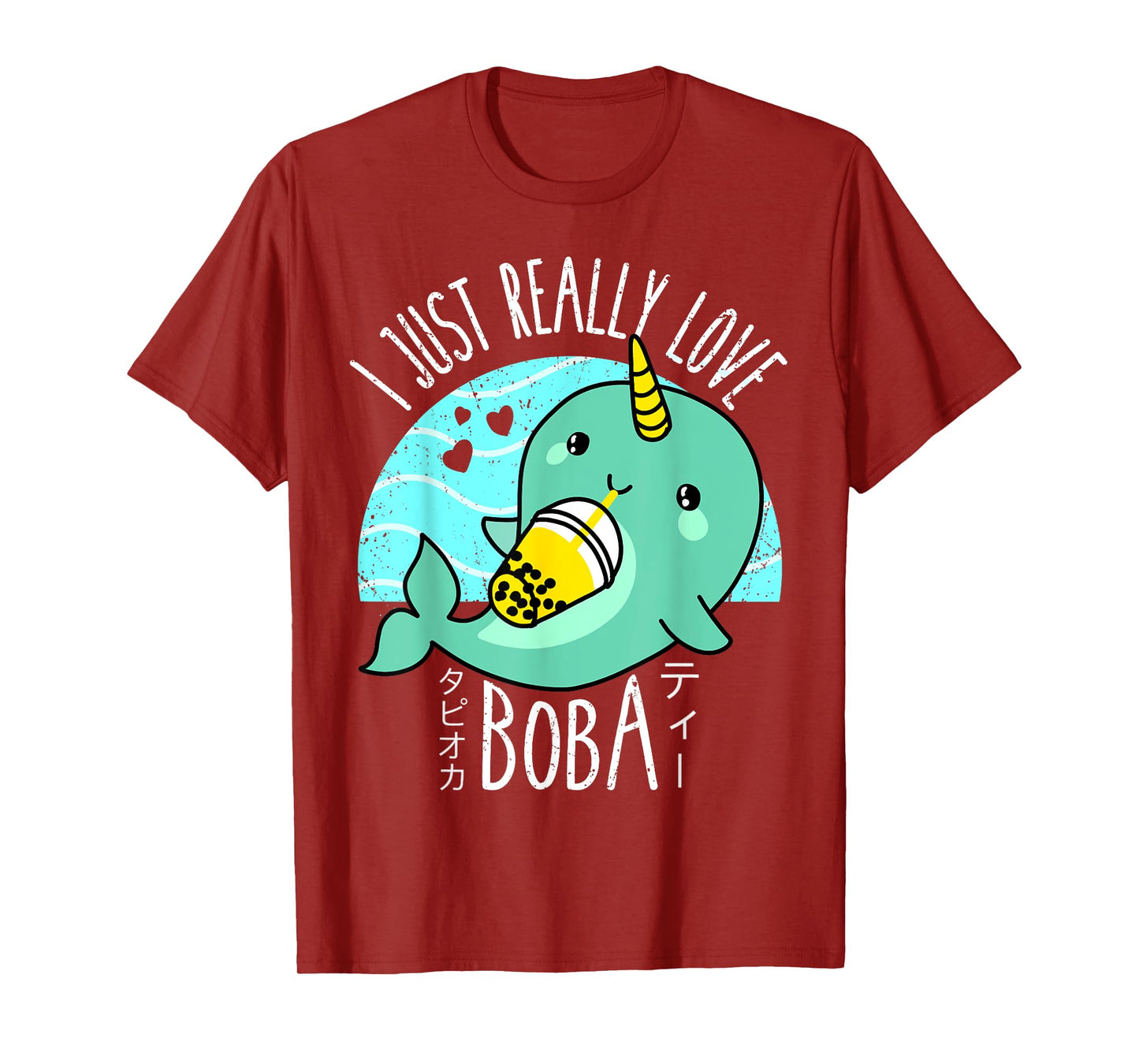 I Just Really Love Boba Japanese Kawaii Anime Narwhal Gifts T-Shirt
