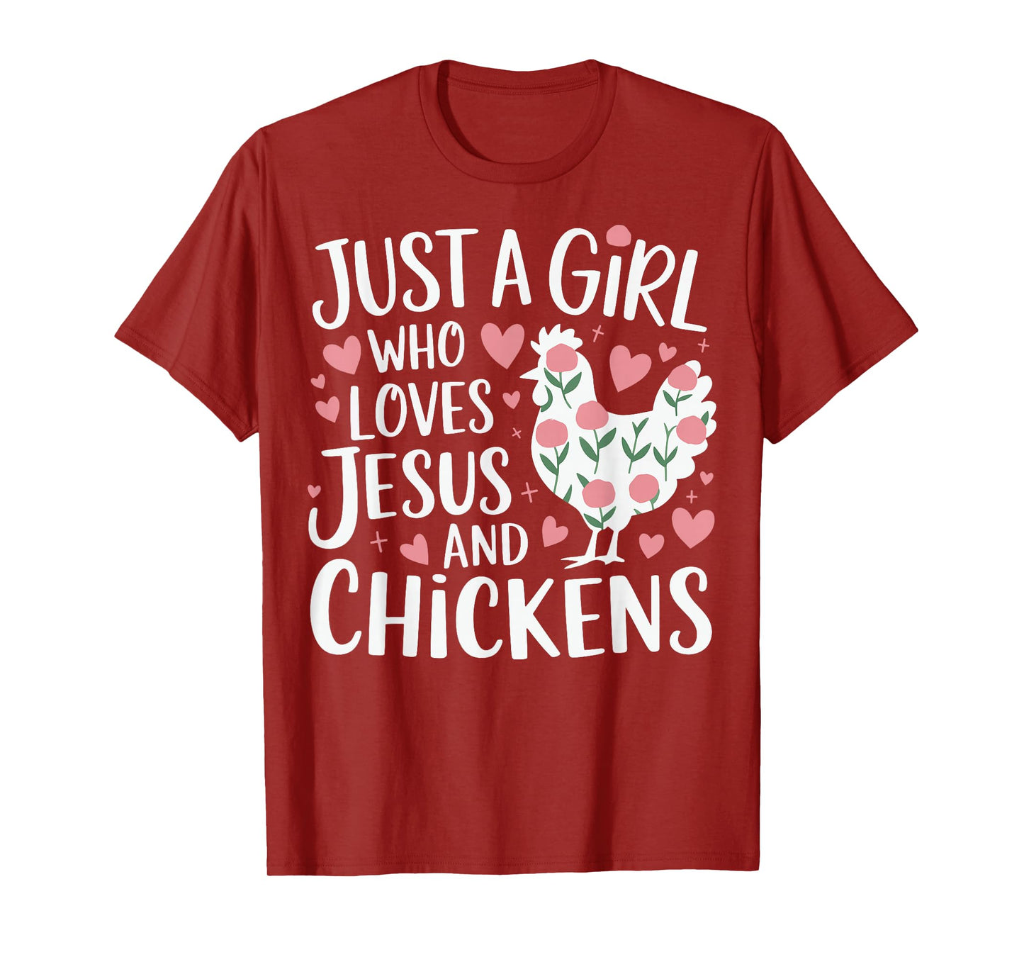 Just A Girl Who Loves Jesus And Chickens T-Shirt