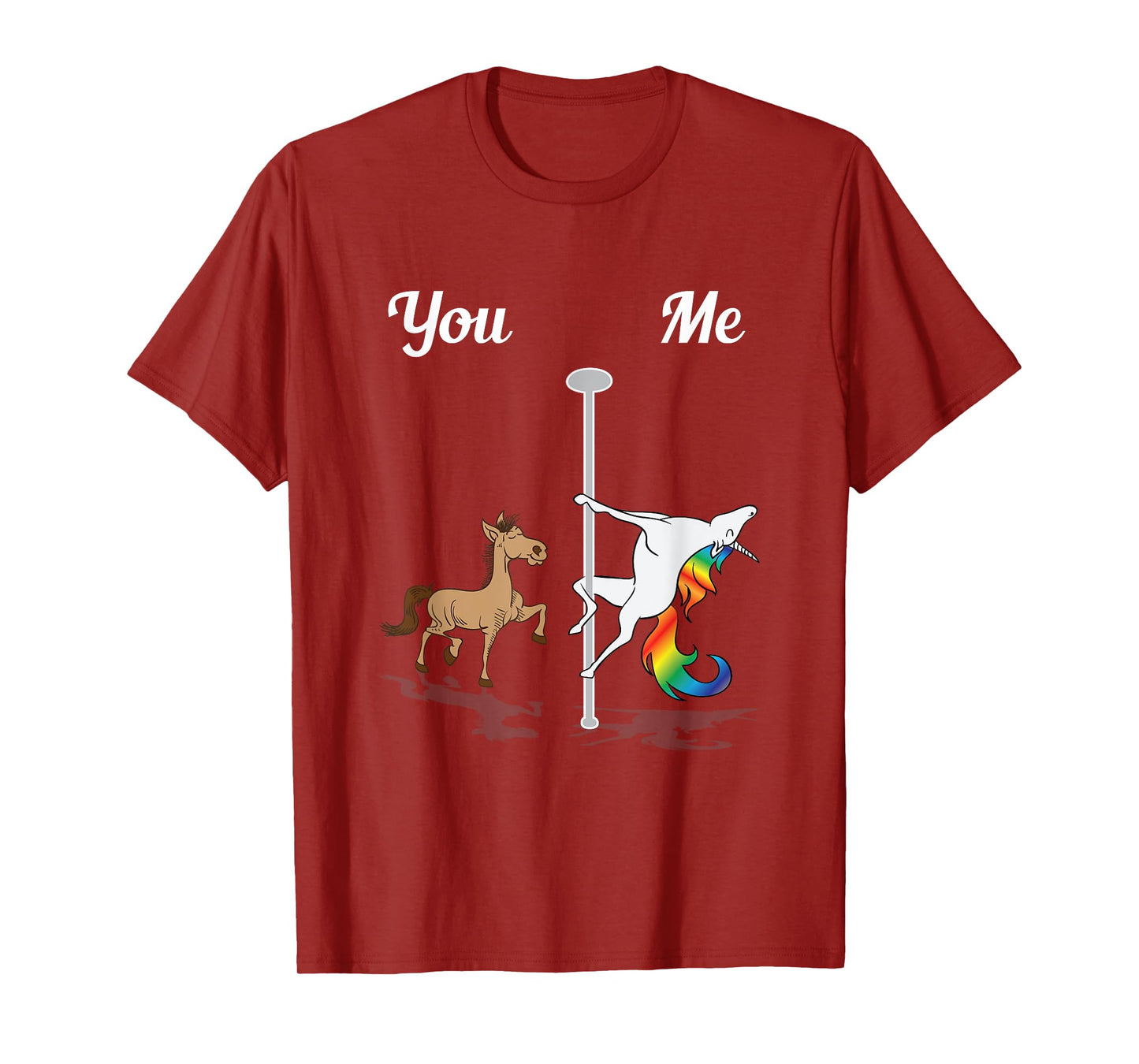 You Me Unicorn Pole Dancing Unicorn Rainbow Funny Dancer T-Shirt