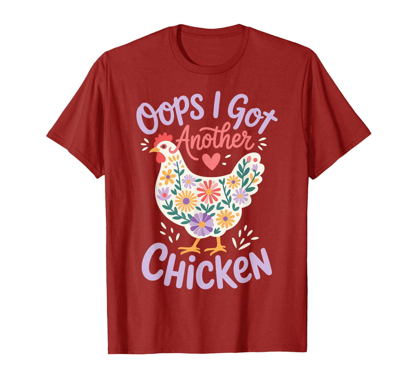 Oops I Got Another Chicken T-Shirt