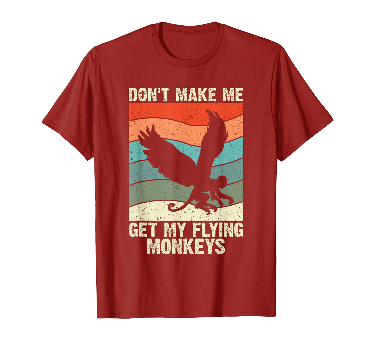 Vintage Retro Don't Make Me Get My Flying Monkeys T-Shirt
