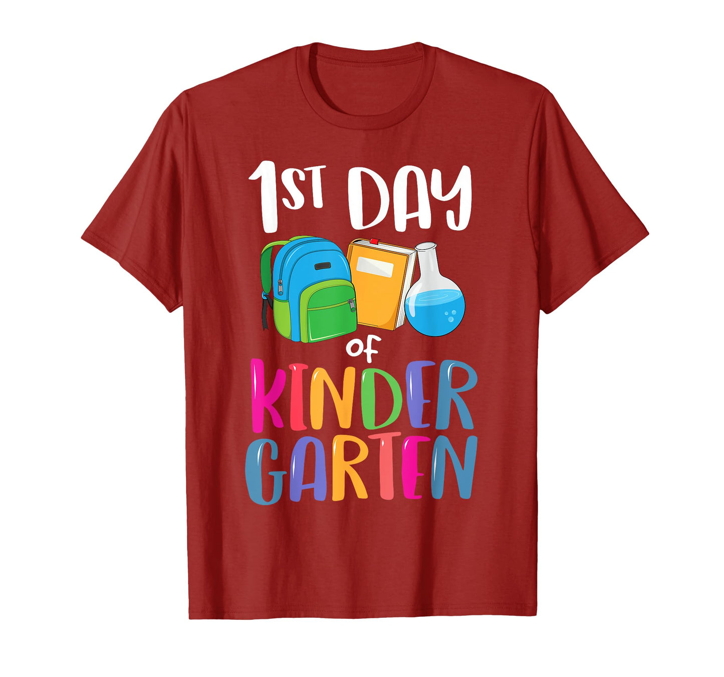 1st Day of Kindergarten Back to School First Kids Boys Girl T-Shirt