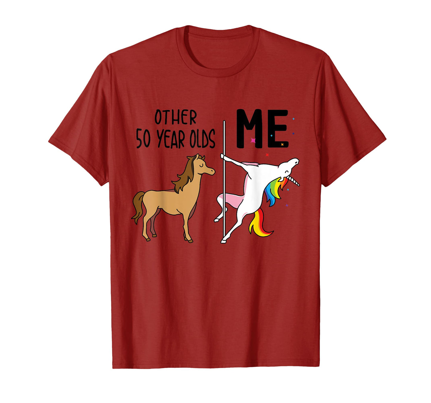 Other Unicorn 50 Year Olds Birthday And Me Gift For Women T-Shirt