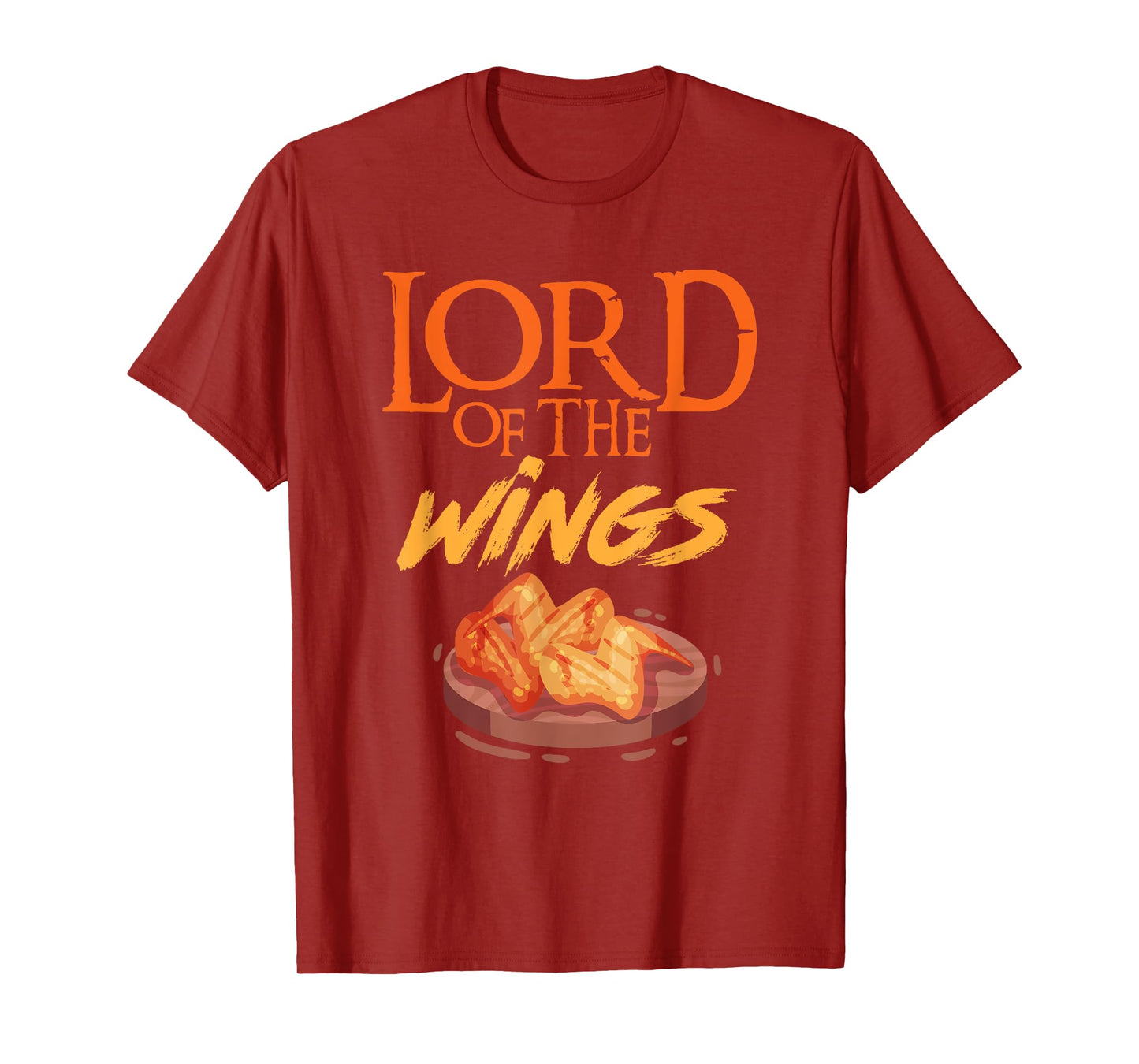 Funny Lord Of The Wings Chicken Wings Funny Chicken Wings T-Shirt