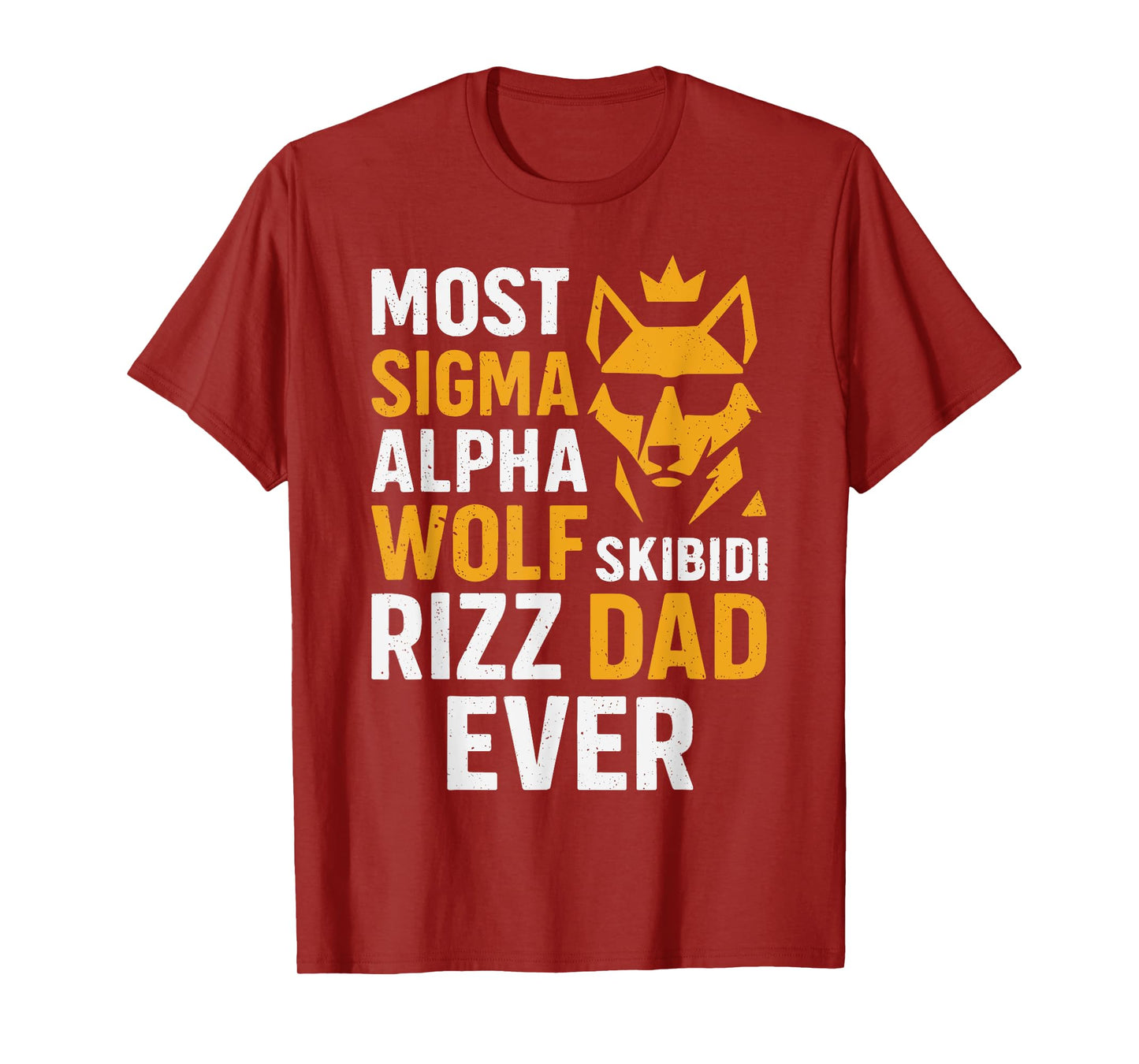 Fun Most Sigma Alpha Wolf Skibidi Rizz Dad Ever Fathers Day T-Shirt