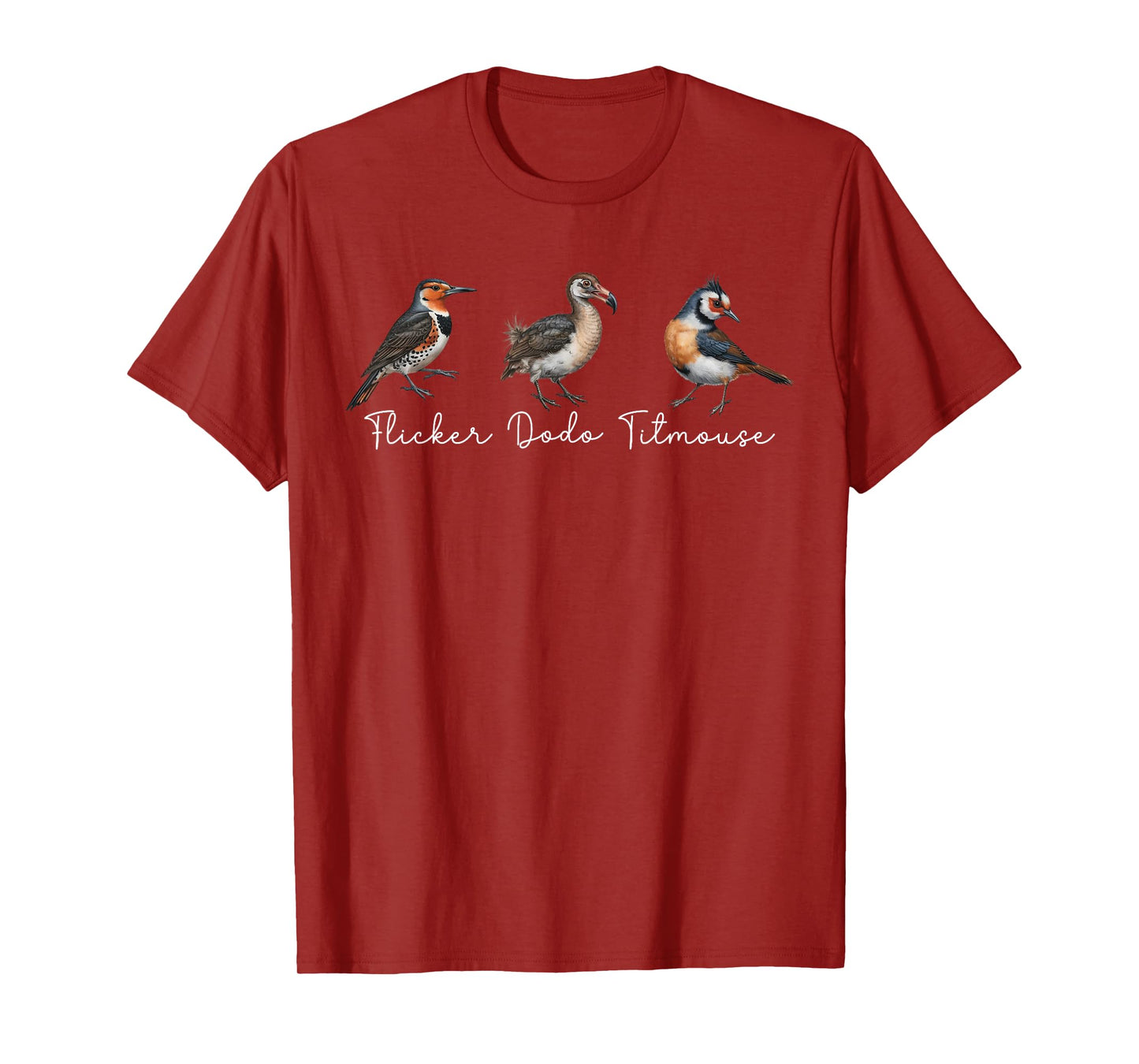 Flicker Dodo Titmouse Funny Bird Clever Birdwatcher Humor T- T-Shirt