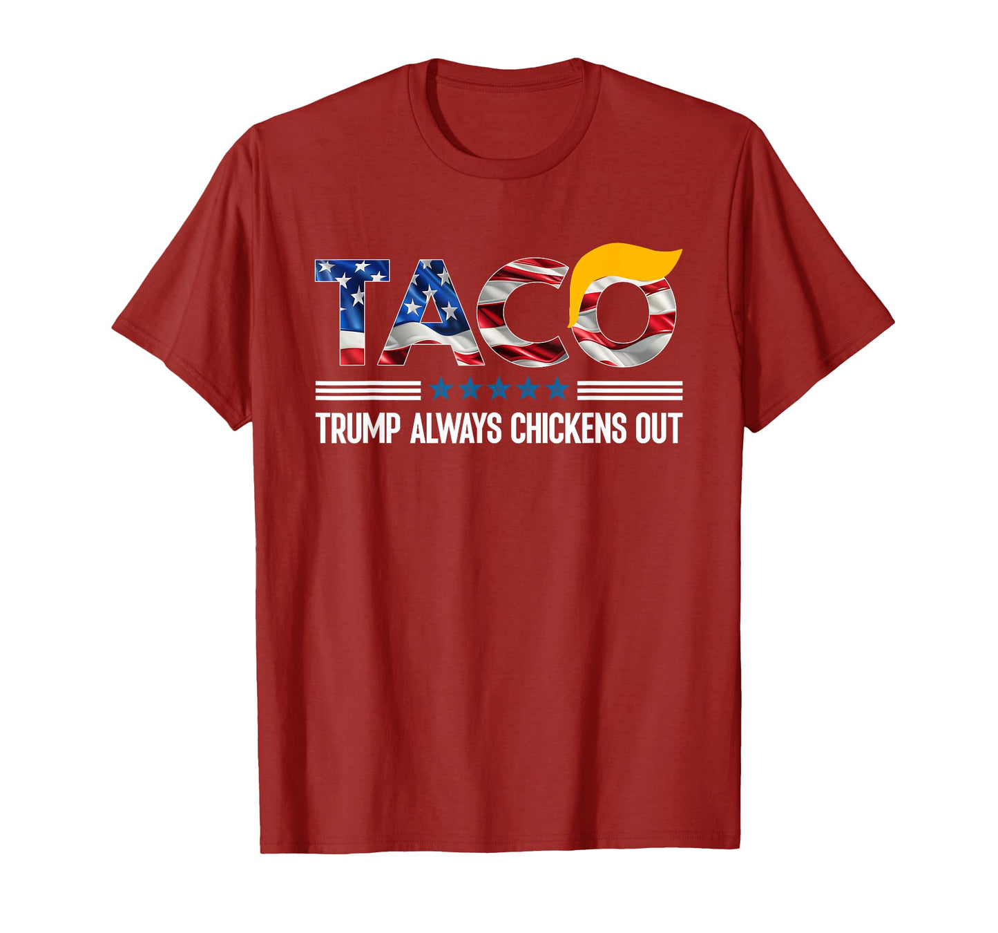 Funny Trump Taco Trump Always Chickens Out T-Shirt