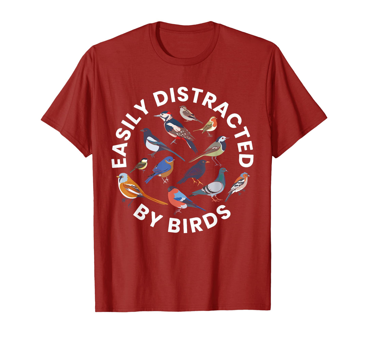Easily Distracted By Birds Birdwatching Bird Owner T-Shirt