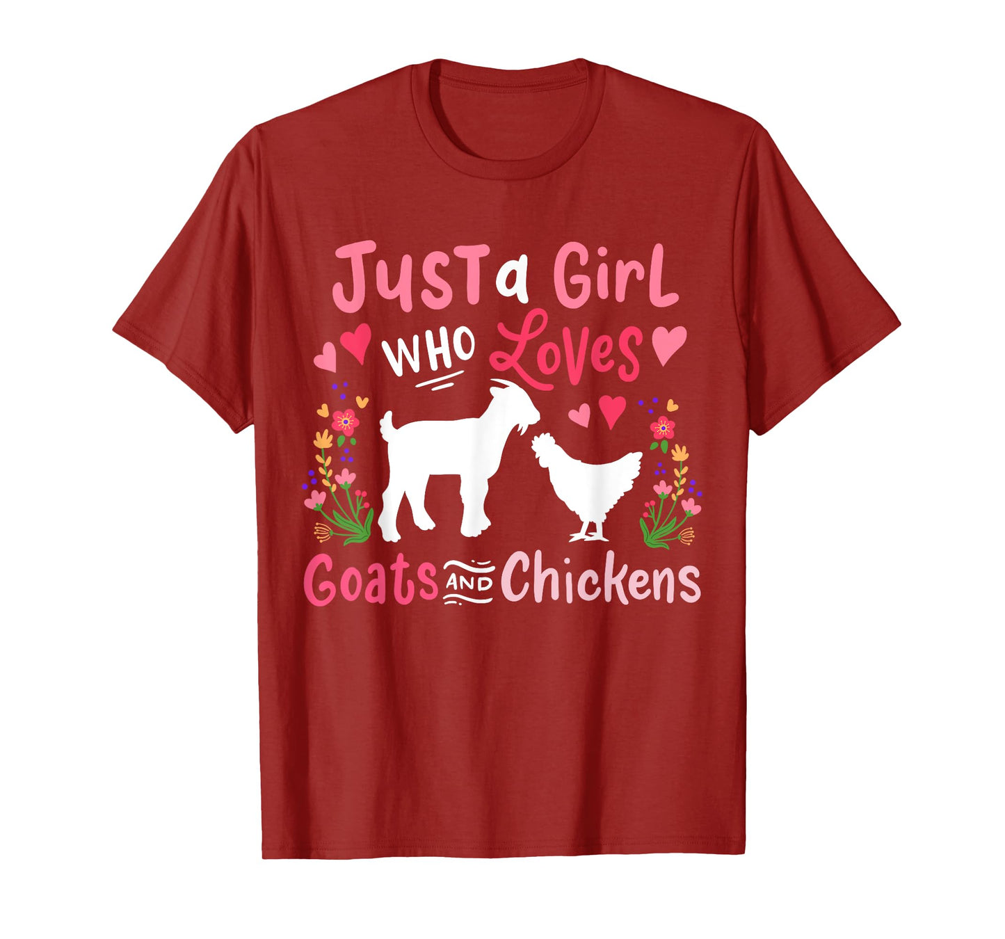 Goat Chicken Just A Girl Who Loves Goats And Chickens T-Shirt