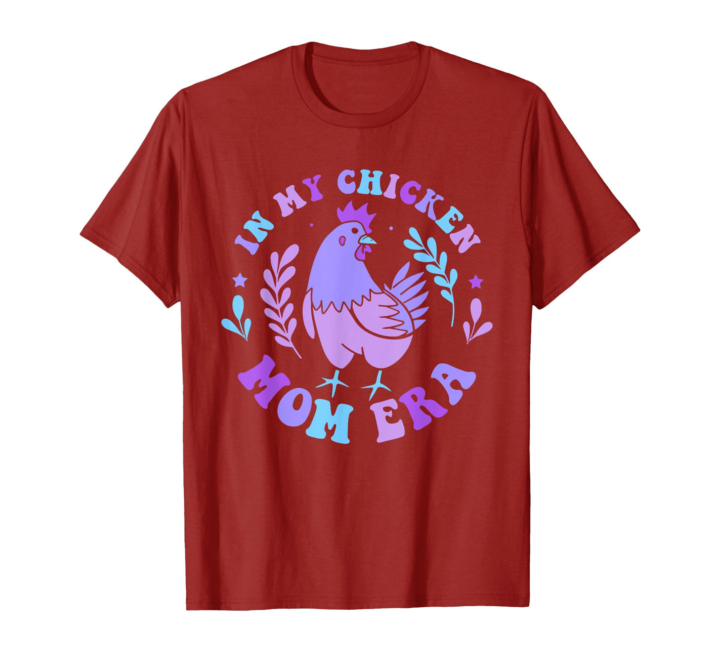 In My Chicken Mom Era Retro Groovy Mama Farm Country Animals T-Shirt