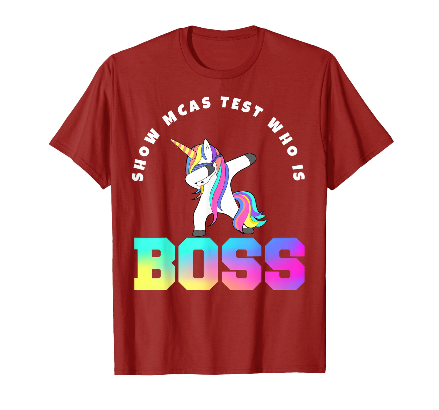 Teacher Motivational MCAS Testing who is boss T-Shirt