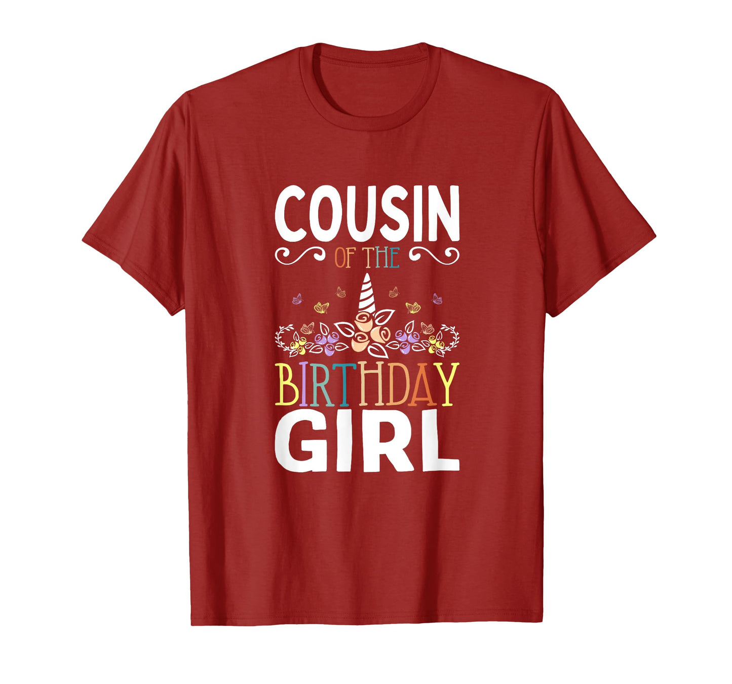 Cousin Of The Birthday Girl Unicorn Girls Family Matching T-Shirt