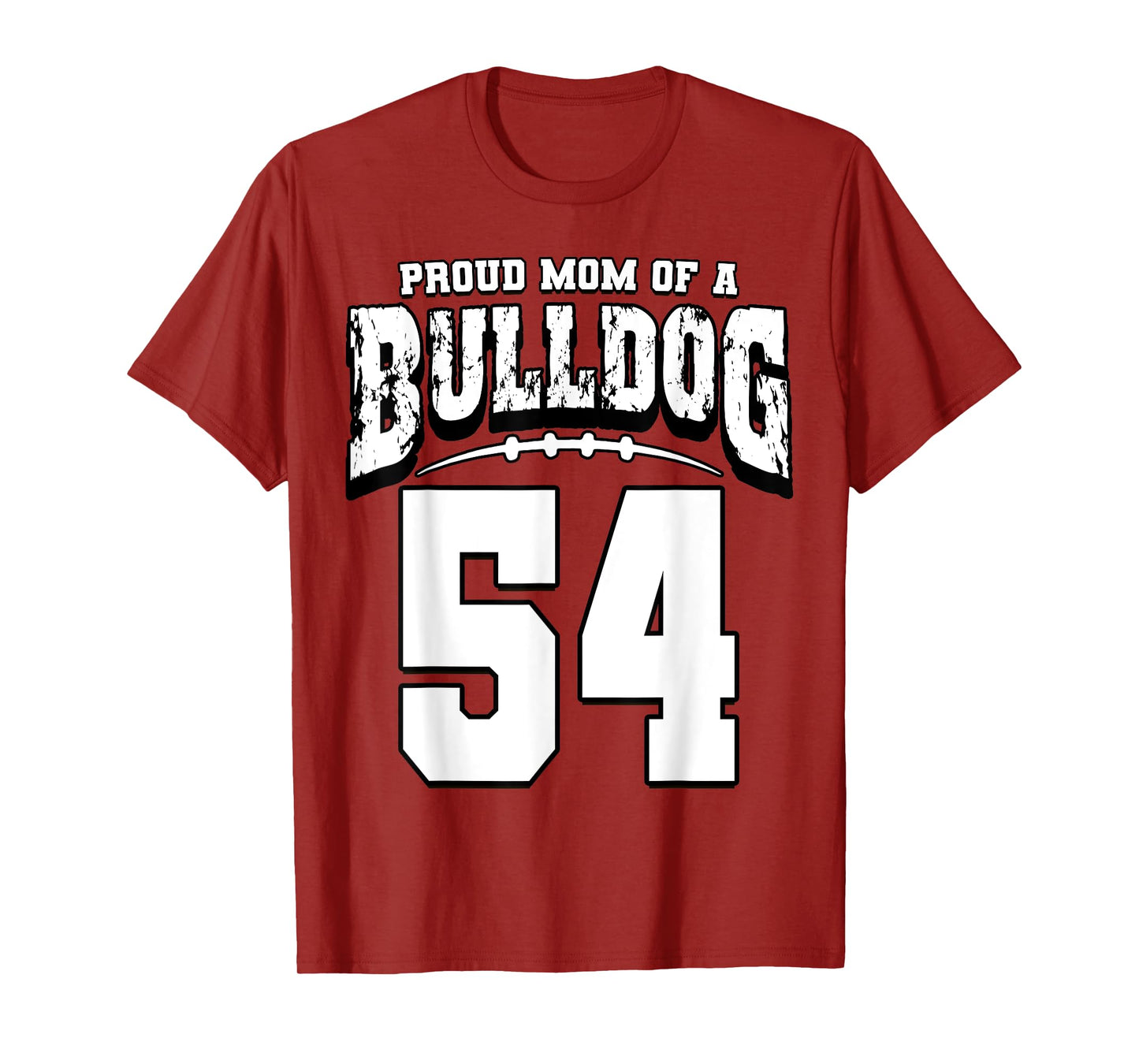 Proud Bulldog Football Mom Of Player 54 Men Women Girls Kids T-Shirt