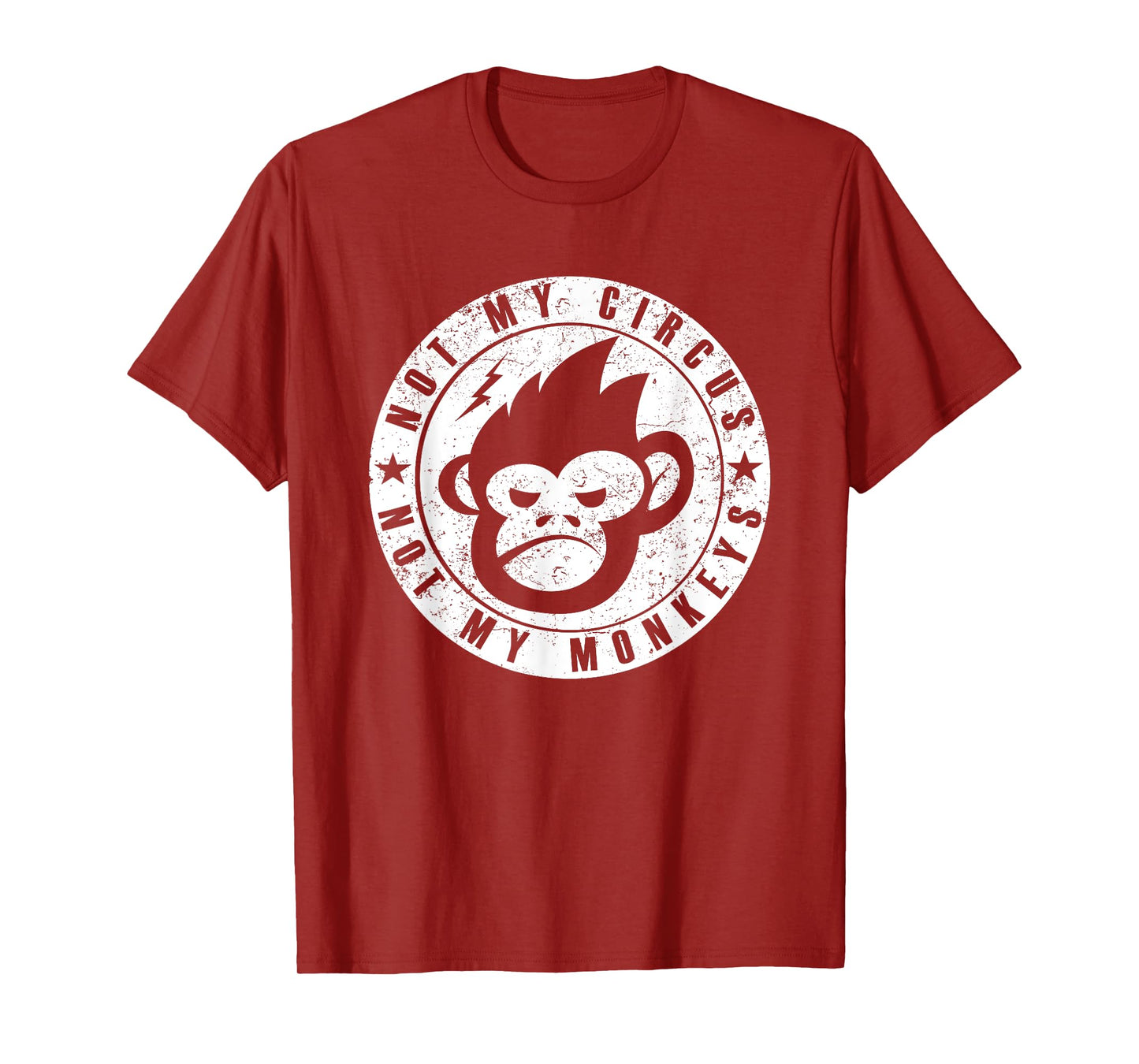 Not My Circus Not My Monkeys Face T-Shirt