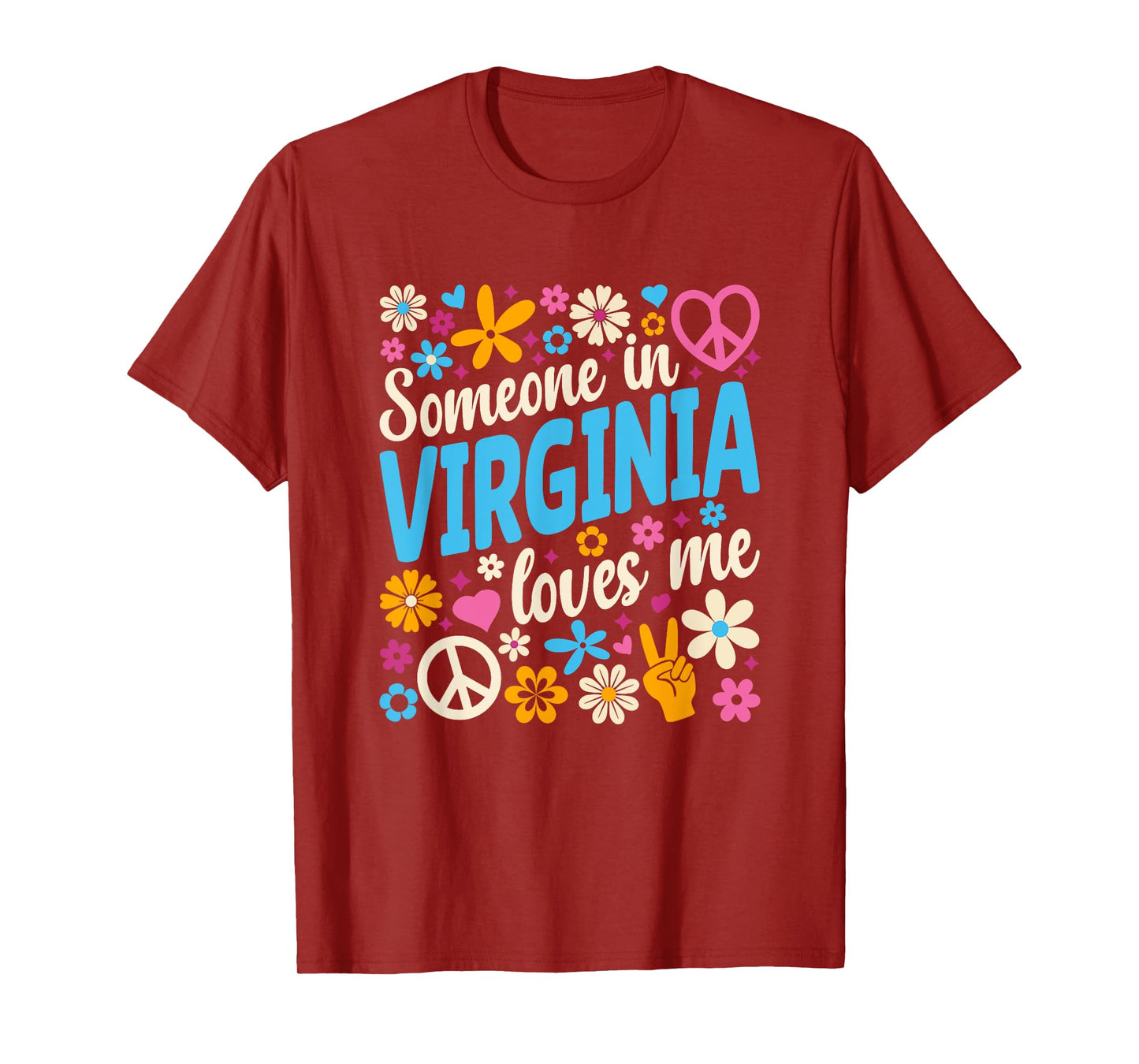 Someone In Virginia Loves Me T-Shirt
