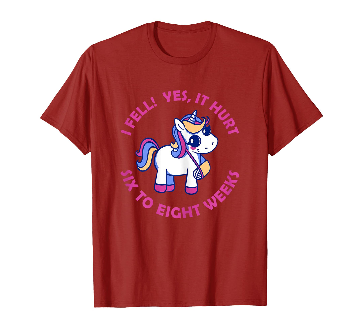 Unicorn Broken Arm I Fell Yes It Hurt for Girls T-Shirt