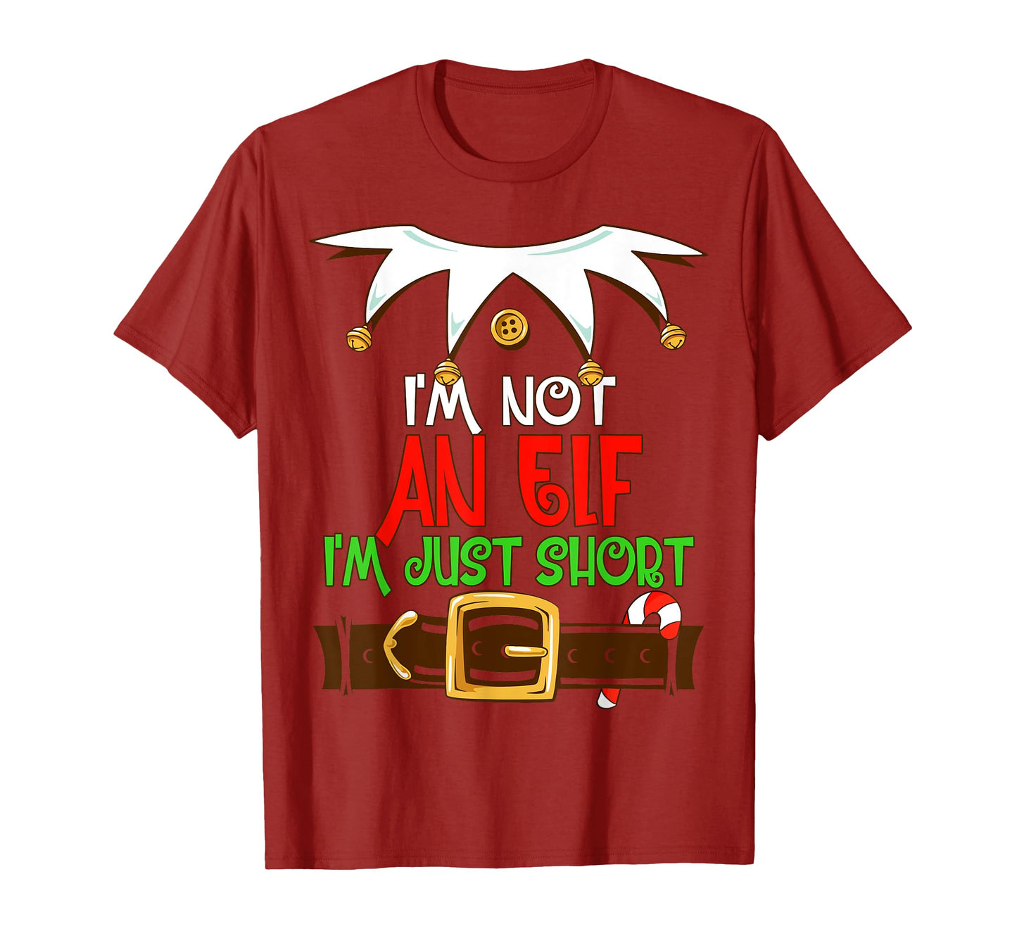 Funny Merry Christmas Elf Xmas I'm Not An Elf I'm Just Short T-Shirt